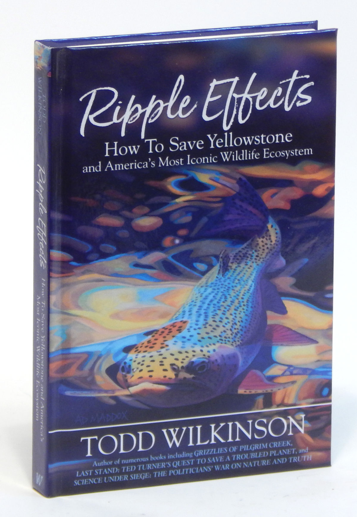 Ripple Effects: How to Save Yellowstone and America's Most Iconic Wildlife Ecosystem