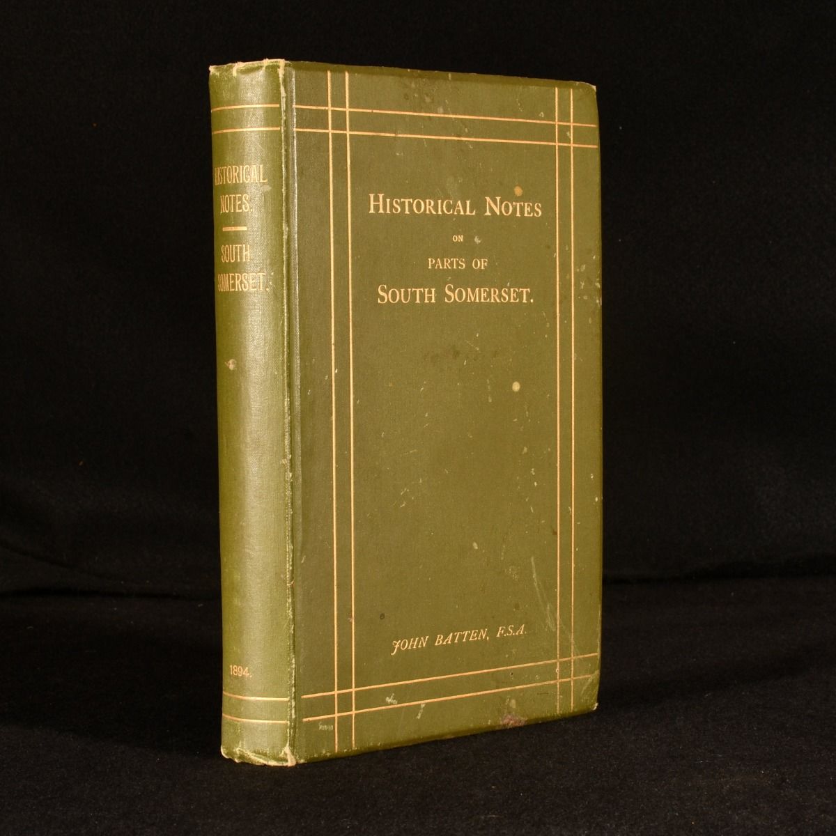 John Batten - Historical and Topographical Collections Relating to the Early History of Parts of South Somerset