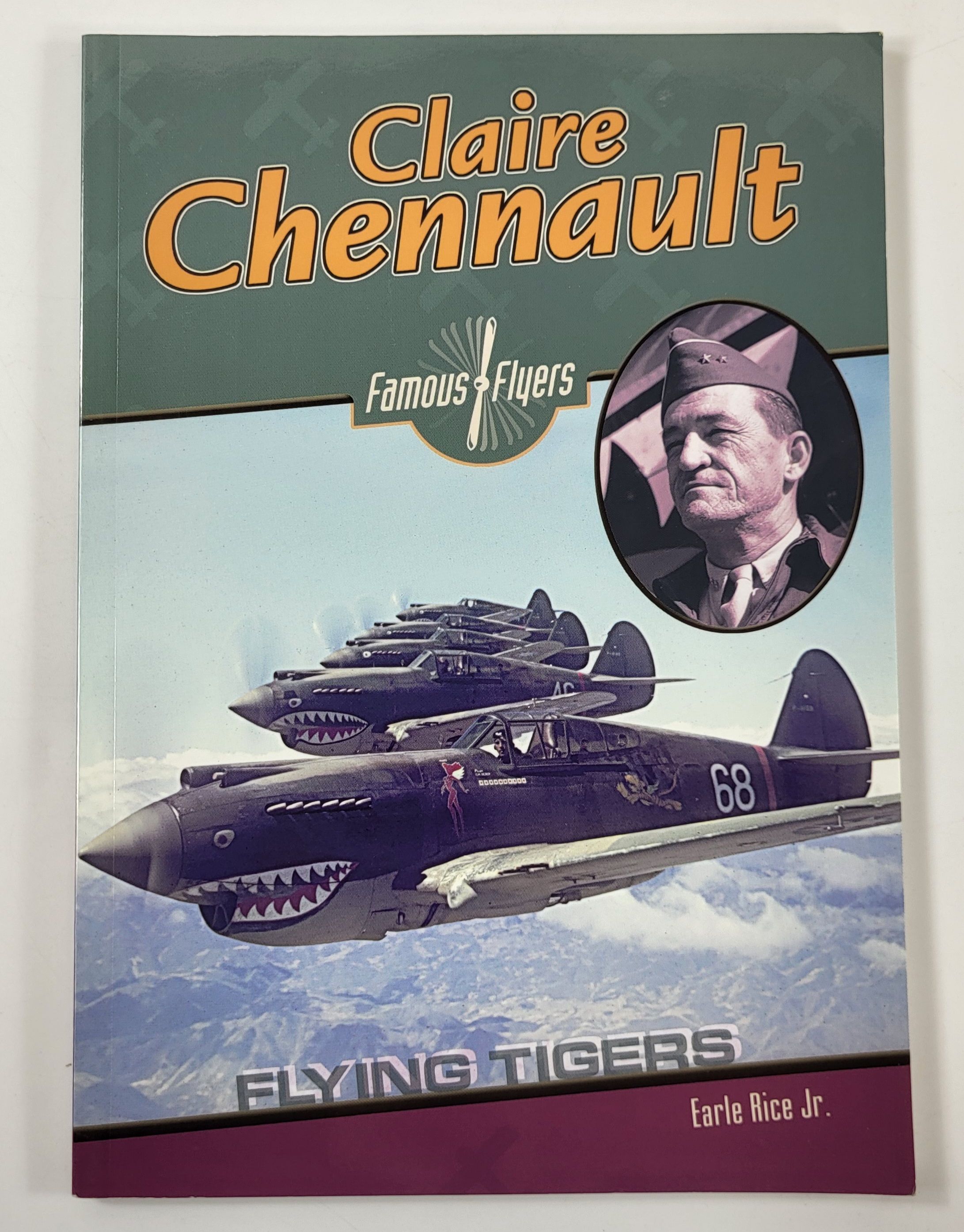 Image for Claire Chennault. Flying Tiger Claire Chennault. Flying Tiger