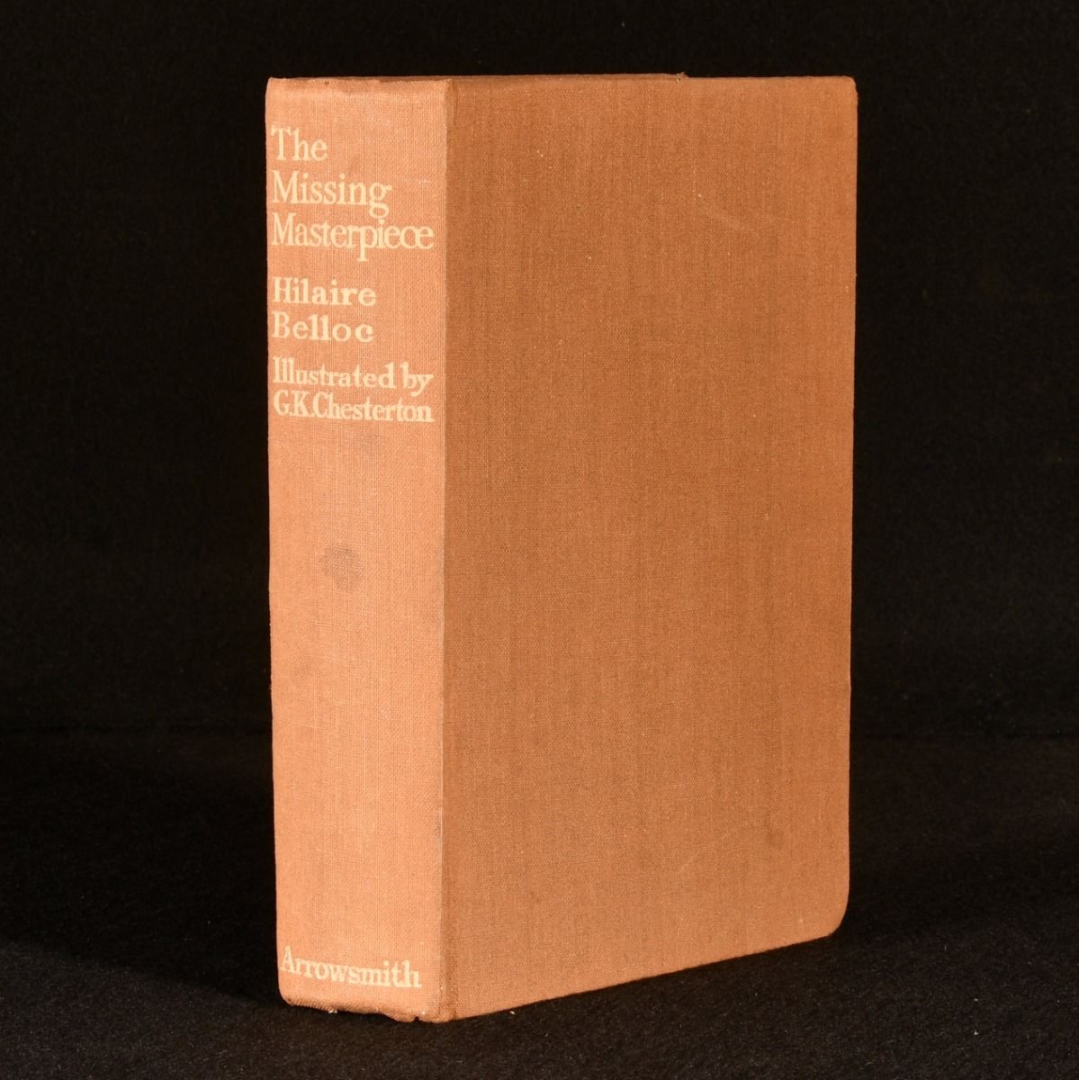 Hilaire Belloc - The Missing Masterpiece: A Novel