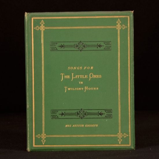 Mrs Arthur Goodeve - Songs for the Little Ones in Twilight Hours