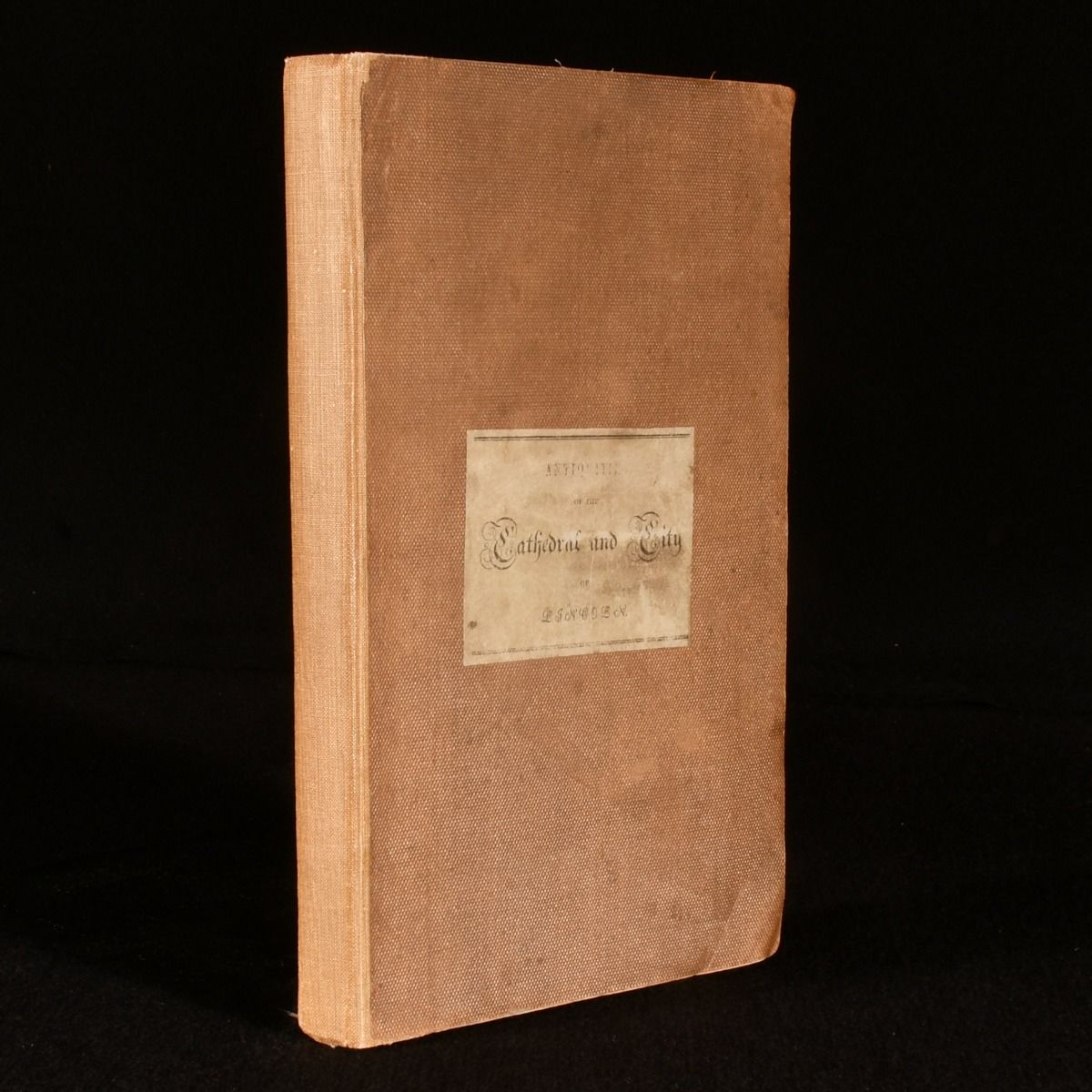Anonymous - A Survey of the Antiquities of the City of Lincoln; the Stranger&Apos;S Guide Through Lincoln Cathedral