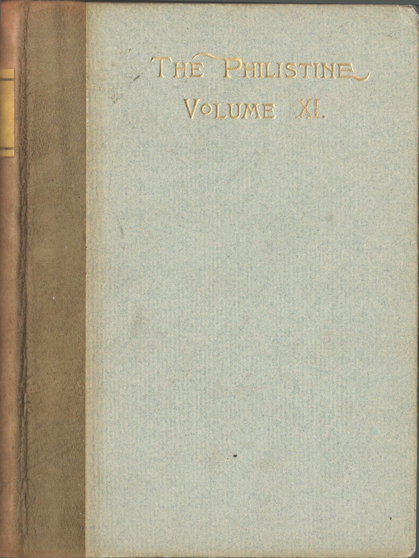 The Philistine. A Periodical of Protest [Volume XI]