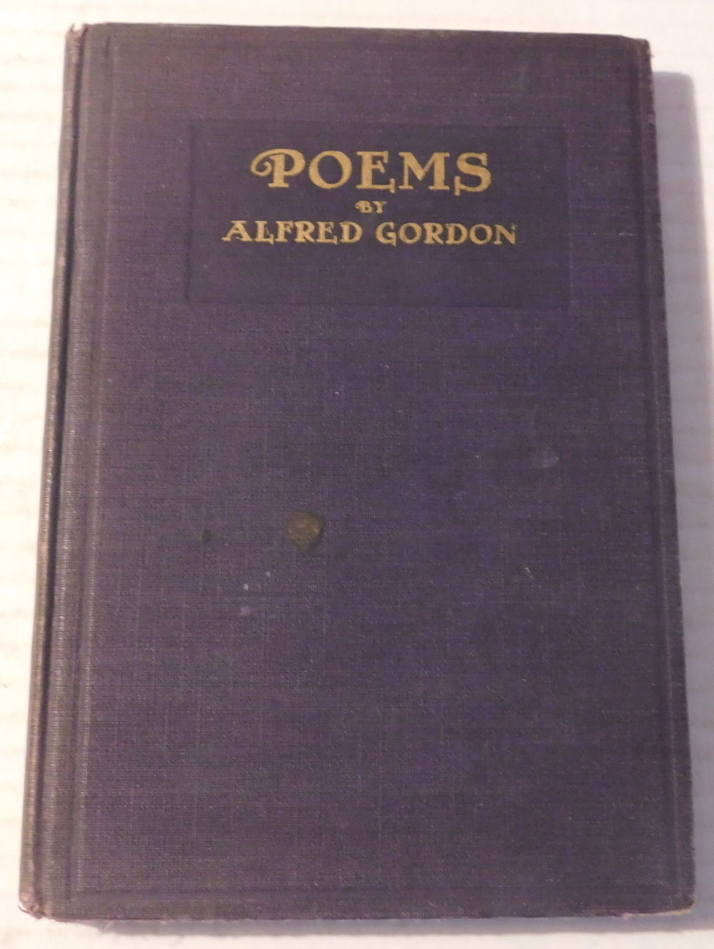 POEMS by Alfred Gordon. [INSCRIBED & SIGNED by the Author].