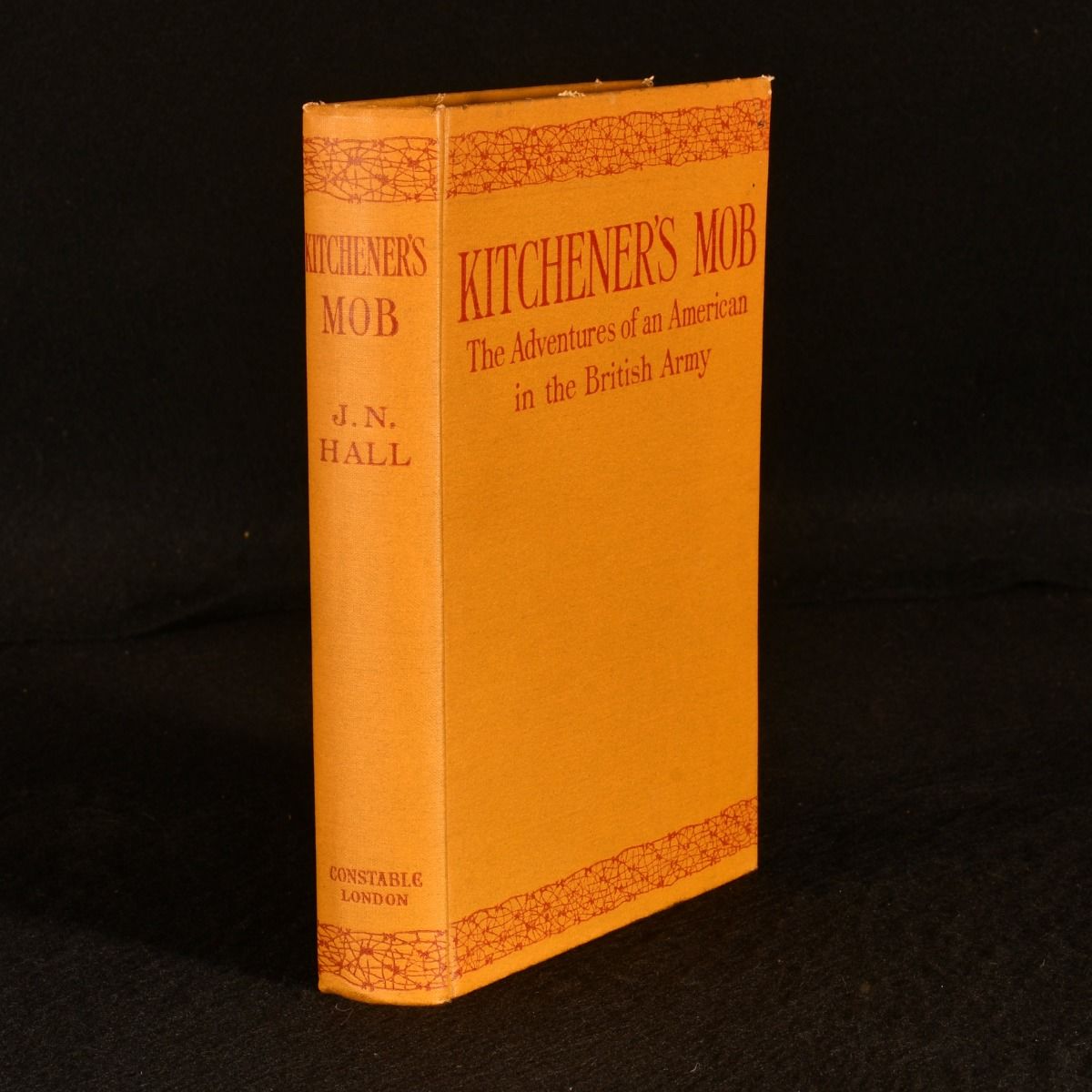 James Normal Hall - Kitchener&Apos;S Mob: The Adventures of an American in the British Army