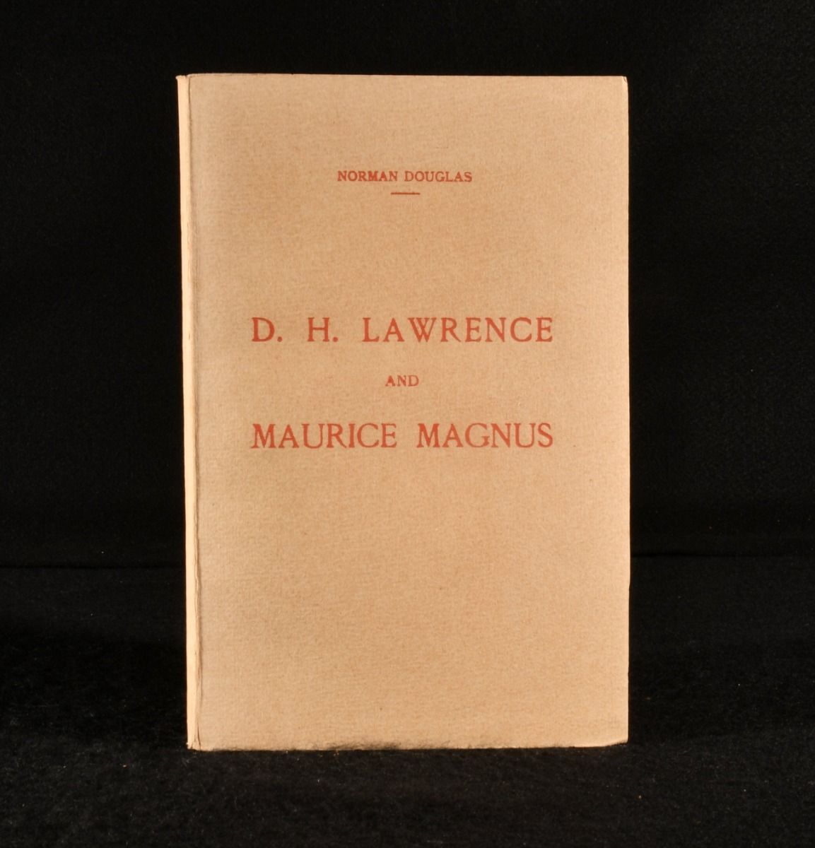 Norman Douglas - D H Lawrence and Maurice Magnus a Plea for Better Manners