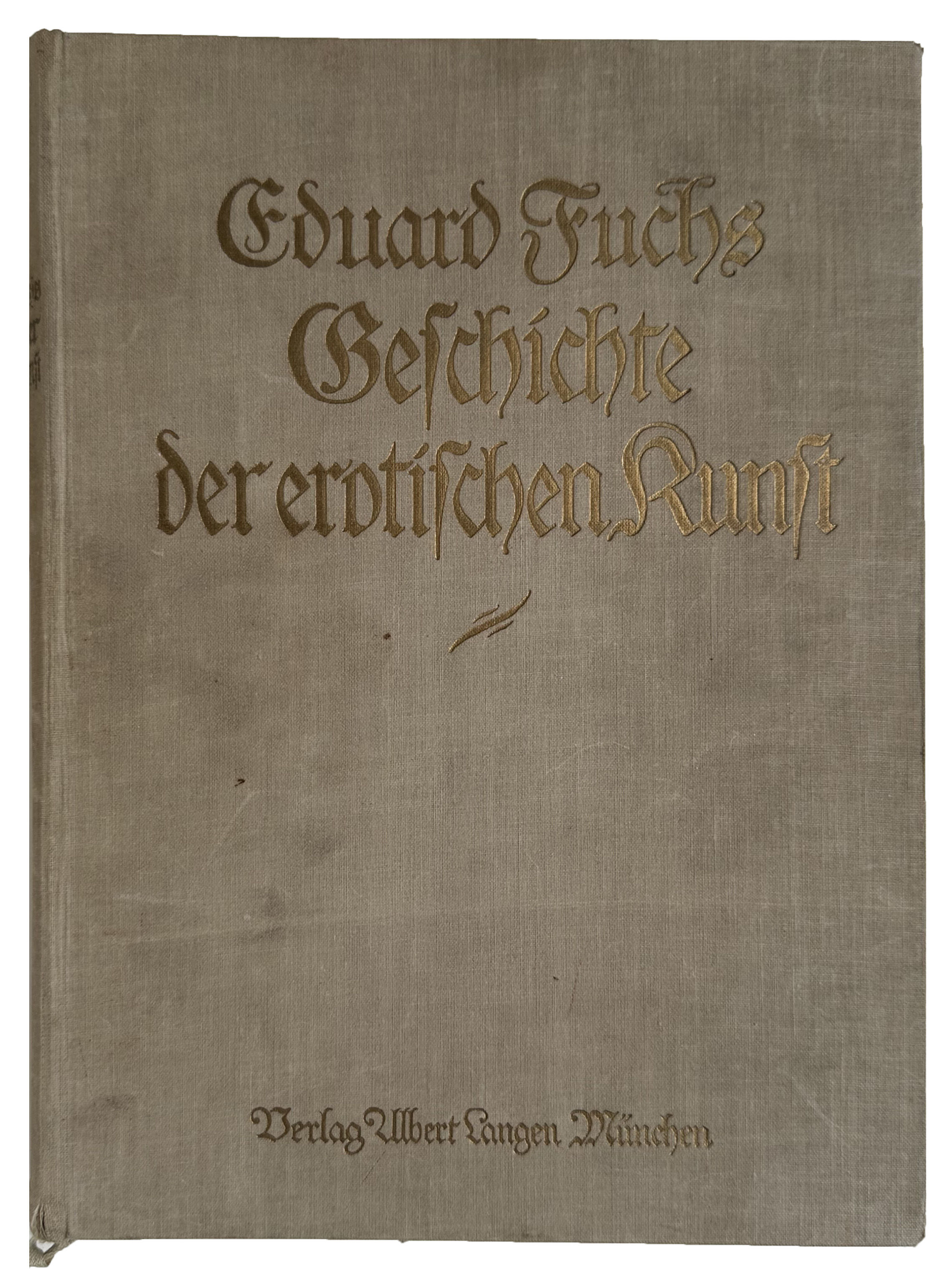 Geschichte der erotischen Kunst. Erweiterung und Neubearbeitung des Werkes 