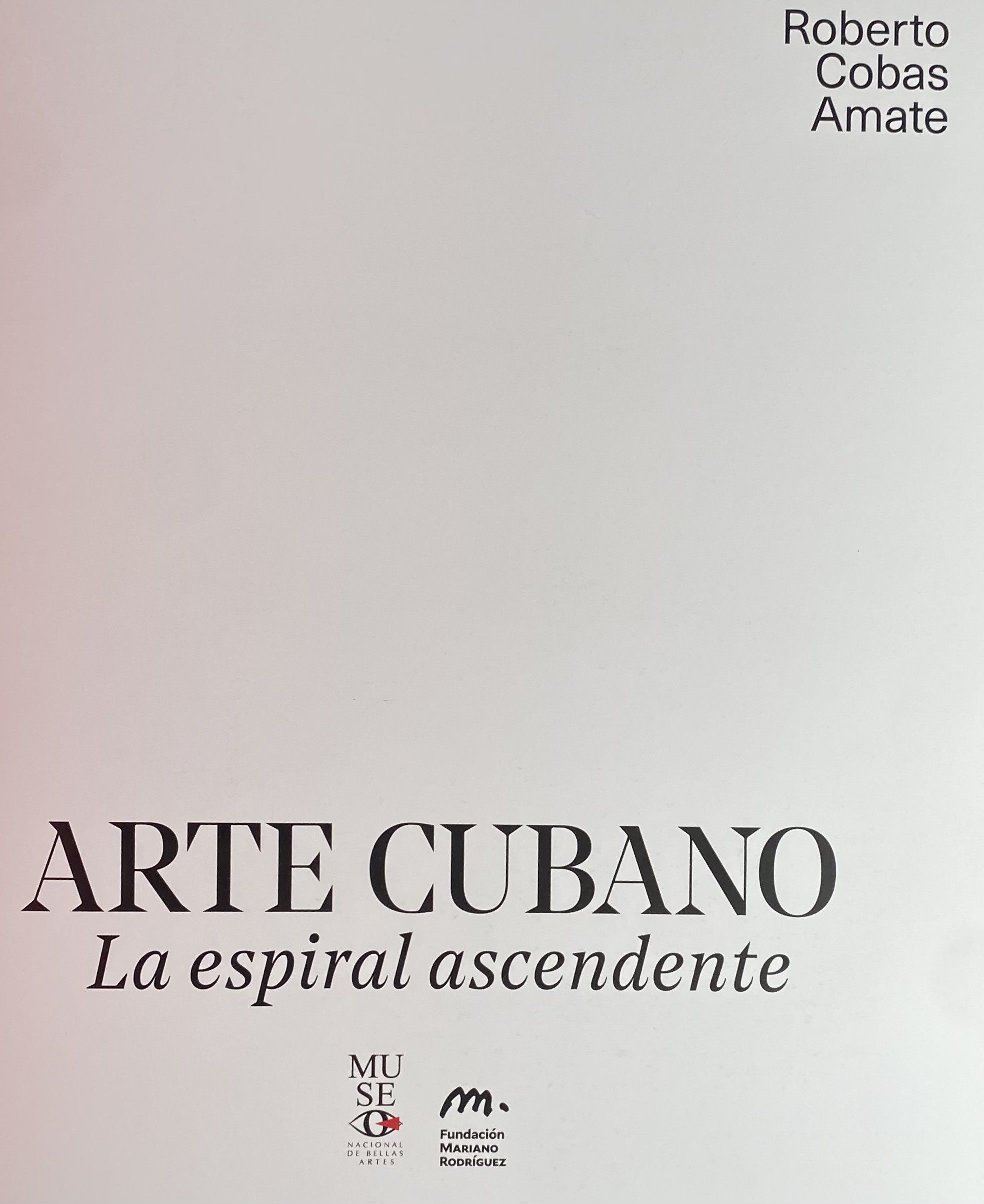 Image for Arte Cubano; La Espiral Ascendente Arte Cubano; La Espiral Ascendente