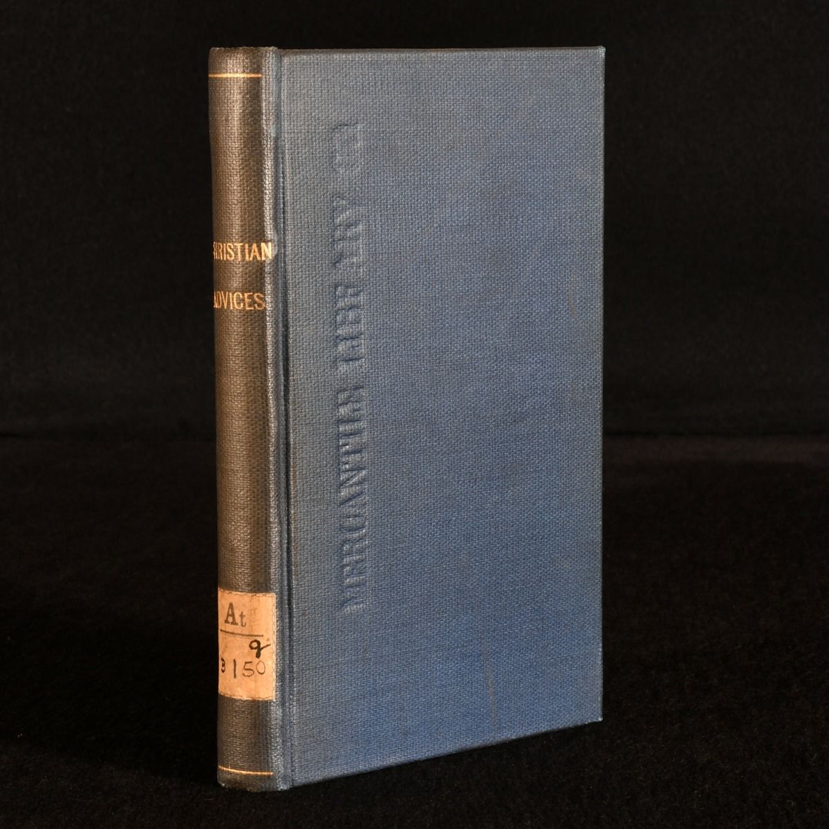 Society of Friends - A Selection from the Christian Advices Issued by the Yearly Meeting of the Society of Friends, Held in London