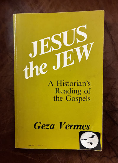 Image for Jesus the Jew A Historian's Reading of the Gospels Jesus the Jew A Historian's Reading of the Gospels