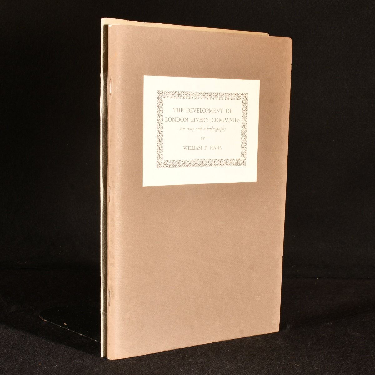 Raymond G. Cowherd; William F. Kahl - The Humanitarians and the Ten Hour Movement in England & the Development of London Livery Companies: An Essay and a Bibliography