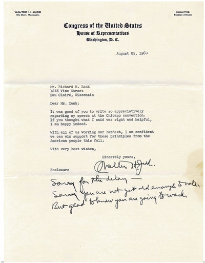 TYPED LETTER SIGNED by the Congressman from Minnesota WALTER H. JUDD thanking a supporter for his letter regarding his speech at the Chicago Republican National Convention, with an AUTOGRAPH POSTCRIPT in his hand.