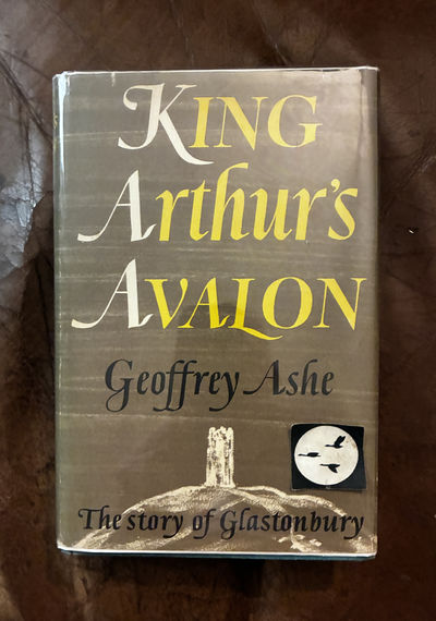 Image for King Arthur's Avalon The Story of Glastonbury King Arthur's Avalon The Story of Glastonbury