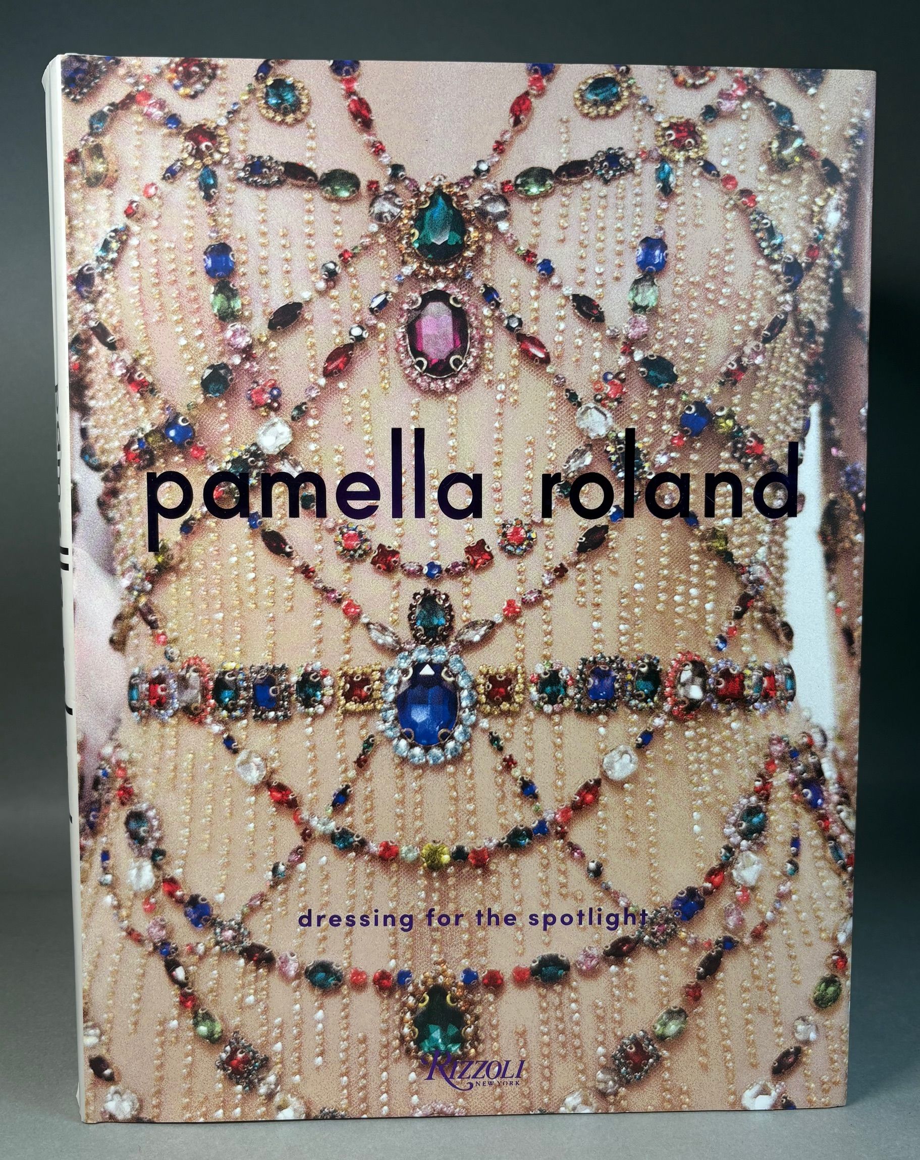 Pamella Roland; Dressing for the Spotlight [Signed]