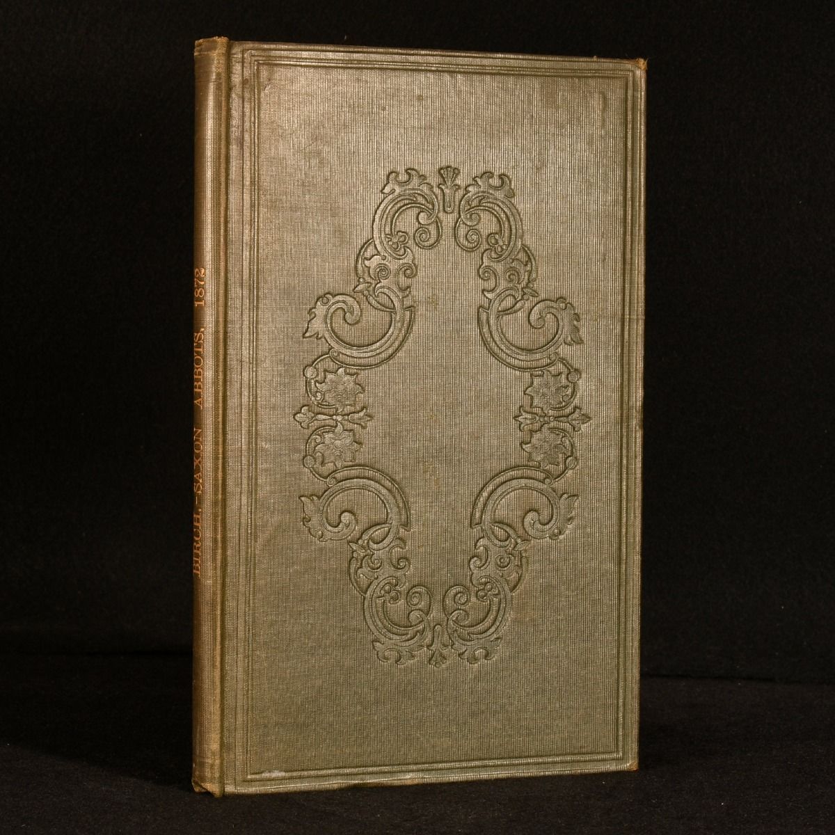 Walter De Gray Birch - 1872 Fasti Monastici Aevi Saxonici or an Alphabetical List of the Heads of Religious Houses in England Previous to the Norman Conquest, to Which Is Prefixed a Chronological Catalogue of Contemporary Foundations