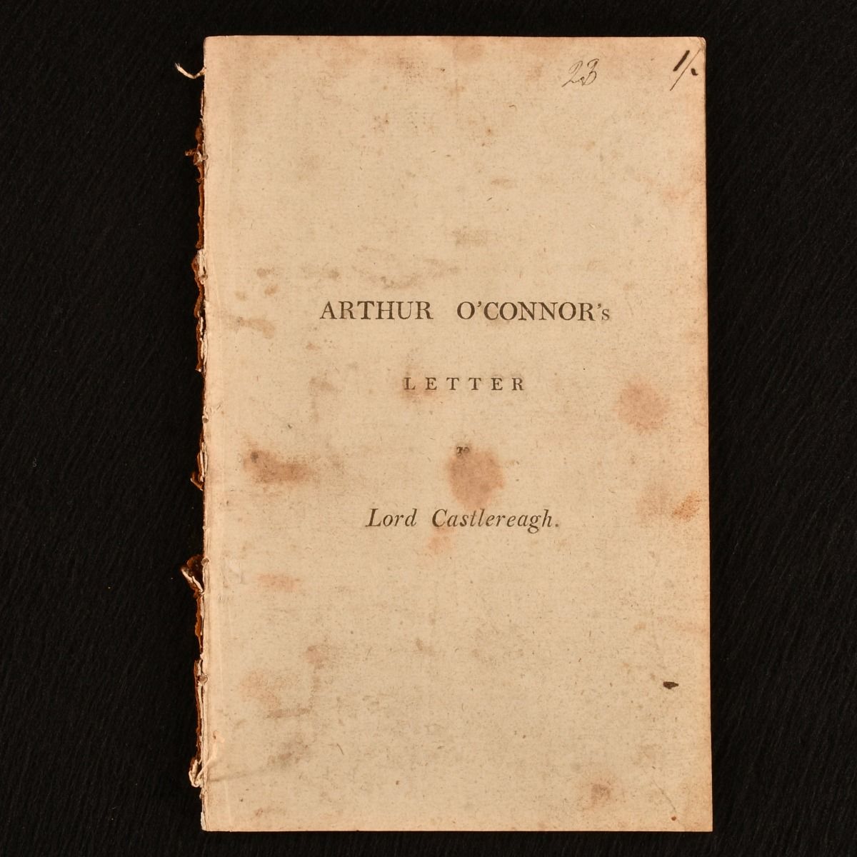 Arthur O'Connor - Arthur O&Apos;Connor&Apos;S Letter to Lord Castlereagh
