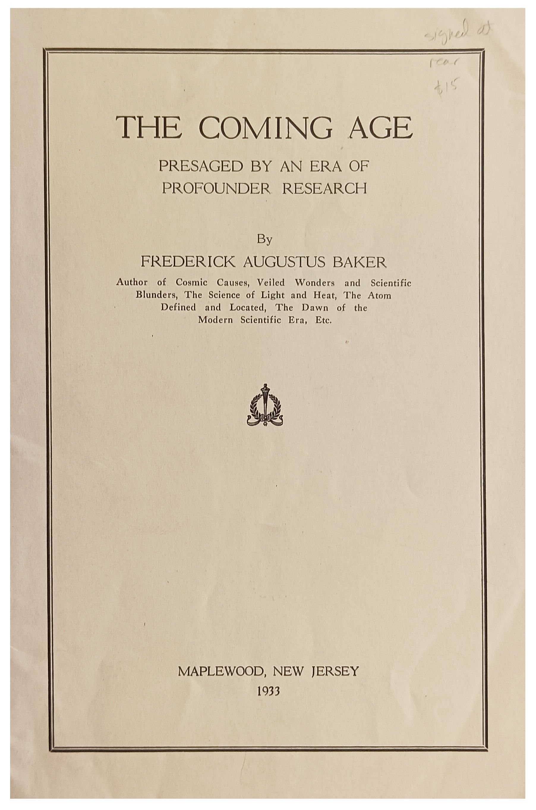 The coming age presaged by an era of profounder research.