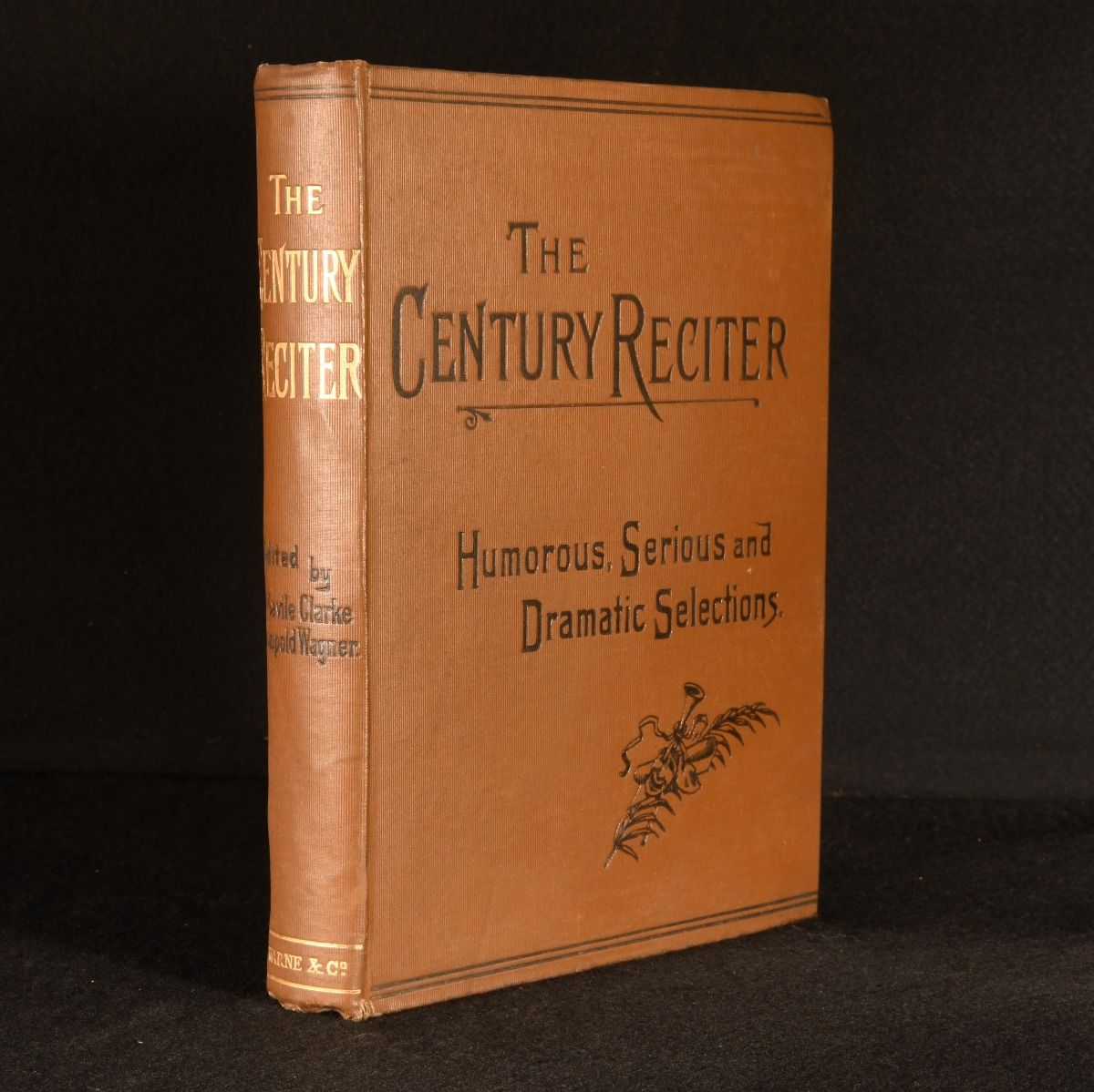 H. Savile Clarke; Leopold Wagner [ed.] - The Century Reciter: Humorous, Serious, and Dramatic Selections