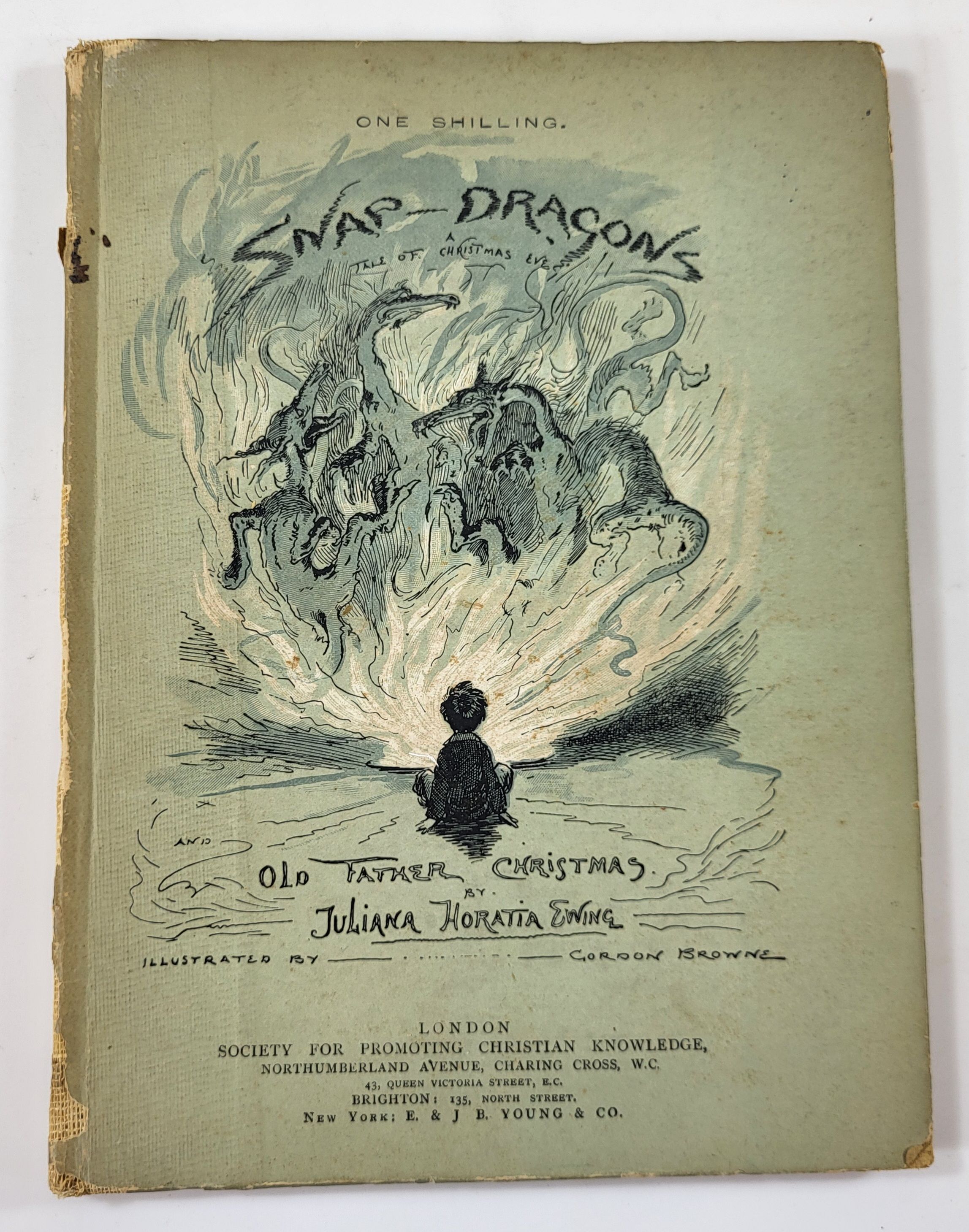 Snap-Dragons: A Tale of Christmas Eve; and Old Father Christmas: An Old-Fashioned Tale of the Young Days of a Grumpy Old Godfather