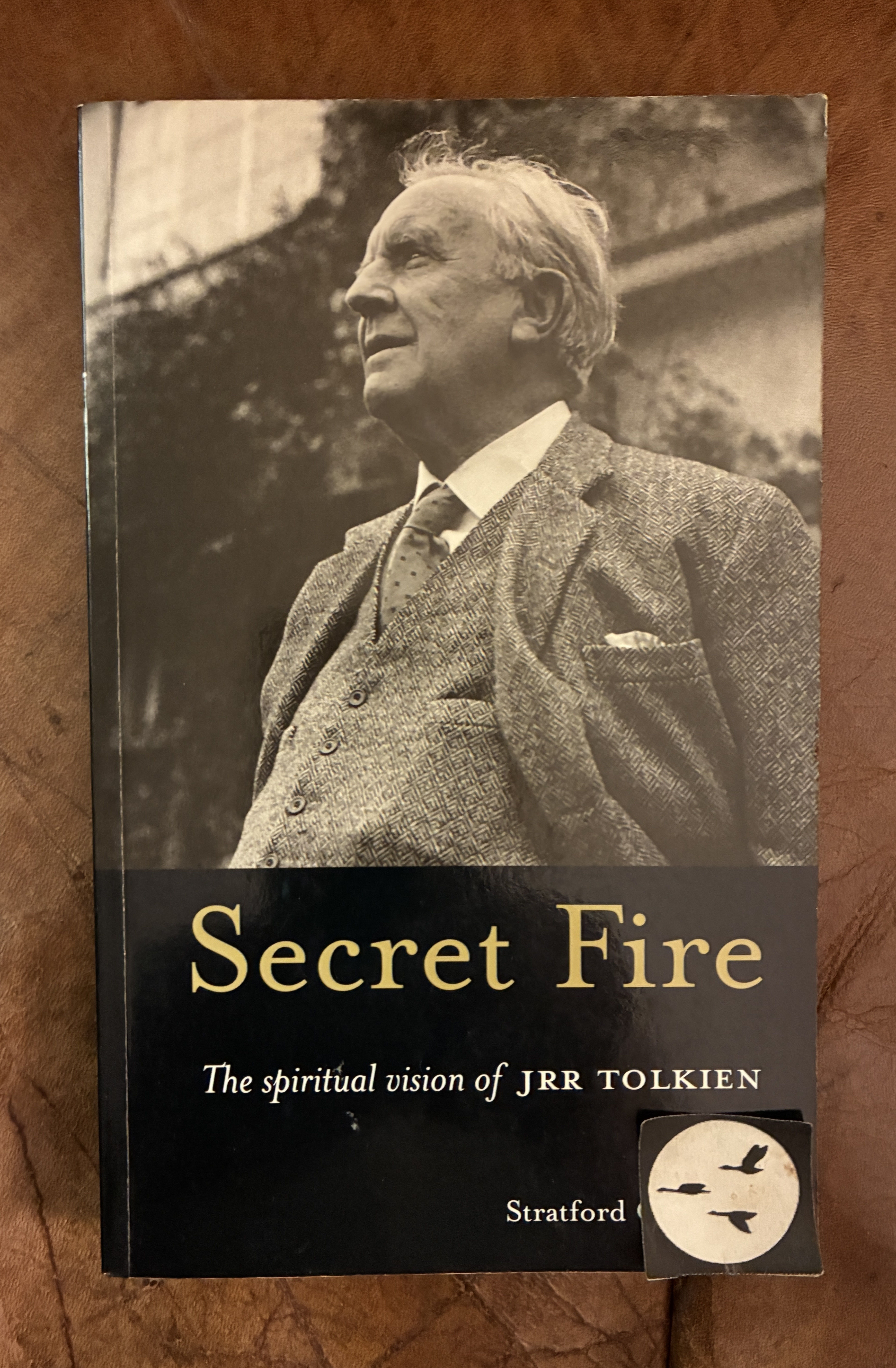 Image for Secret Fire The Spiritual Vision of J.R.R. Tolkien Secret Fire The Spiritual Vision of J.R.R. Tolkien