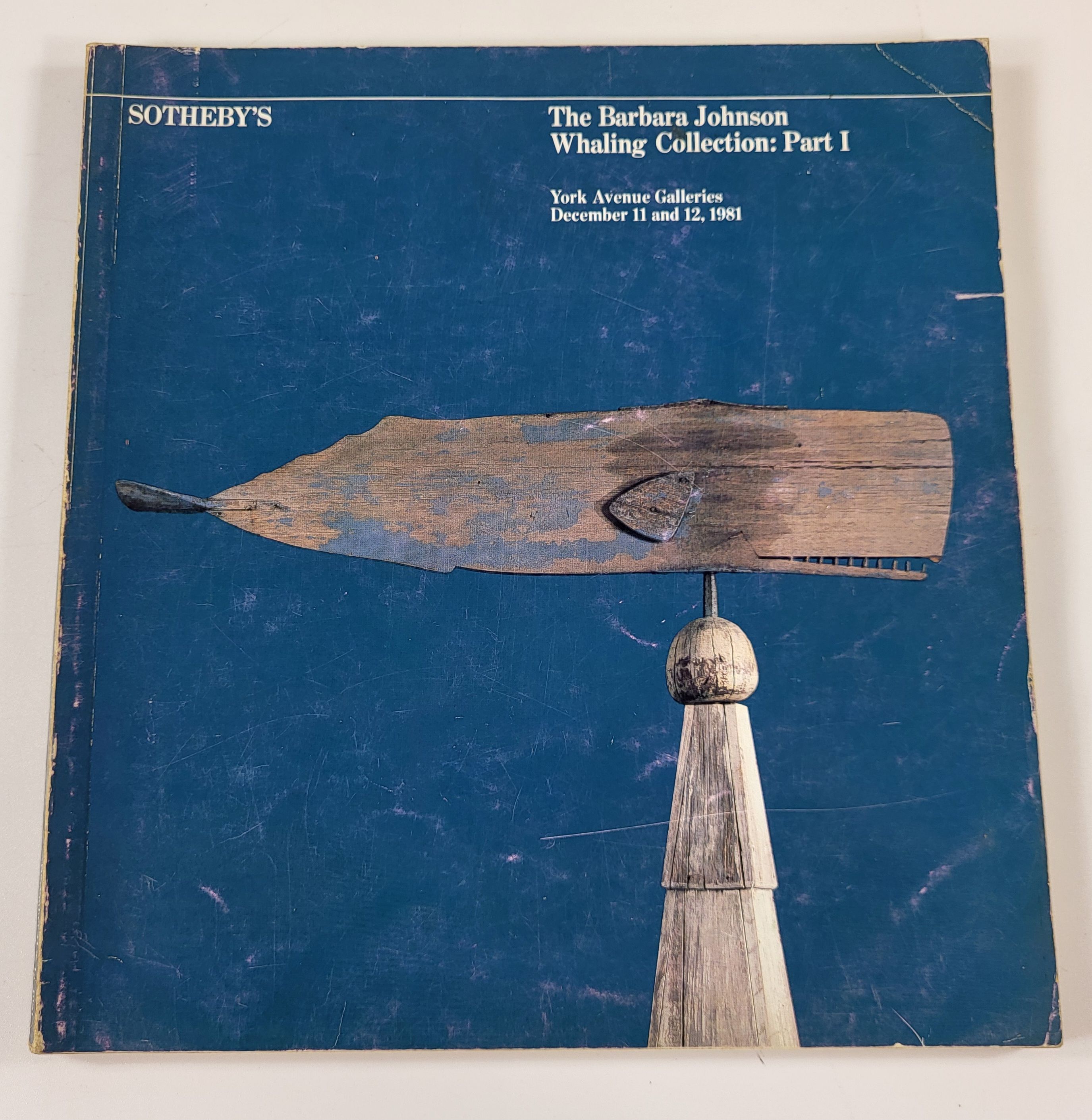 Image for Sotheby's: The Barbara Johnson Whaling Collection Part I. New York: December 11 & 12, 1981 Sotheby's: The Barbara Johnson Whaling Collection Part I. New York: December 11 & 12, 1981