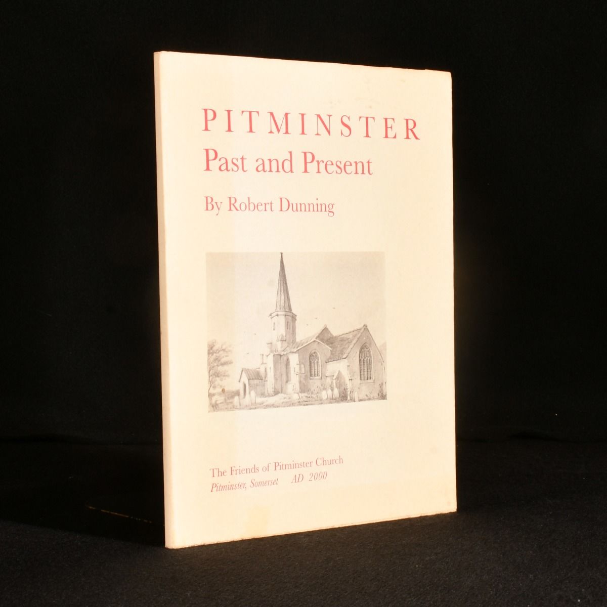 Robert Dunning - Pitminster: Past and Present