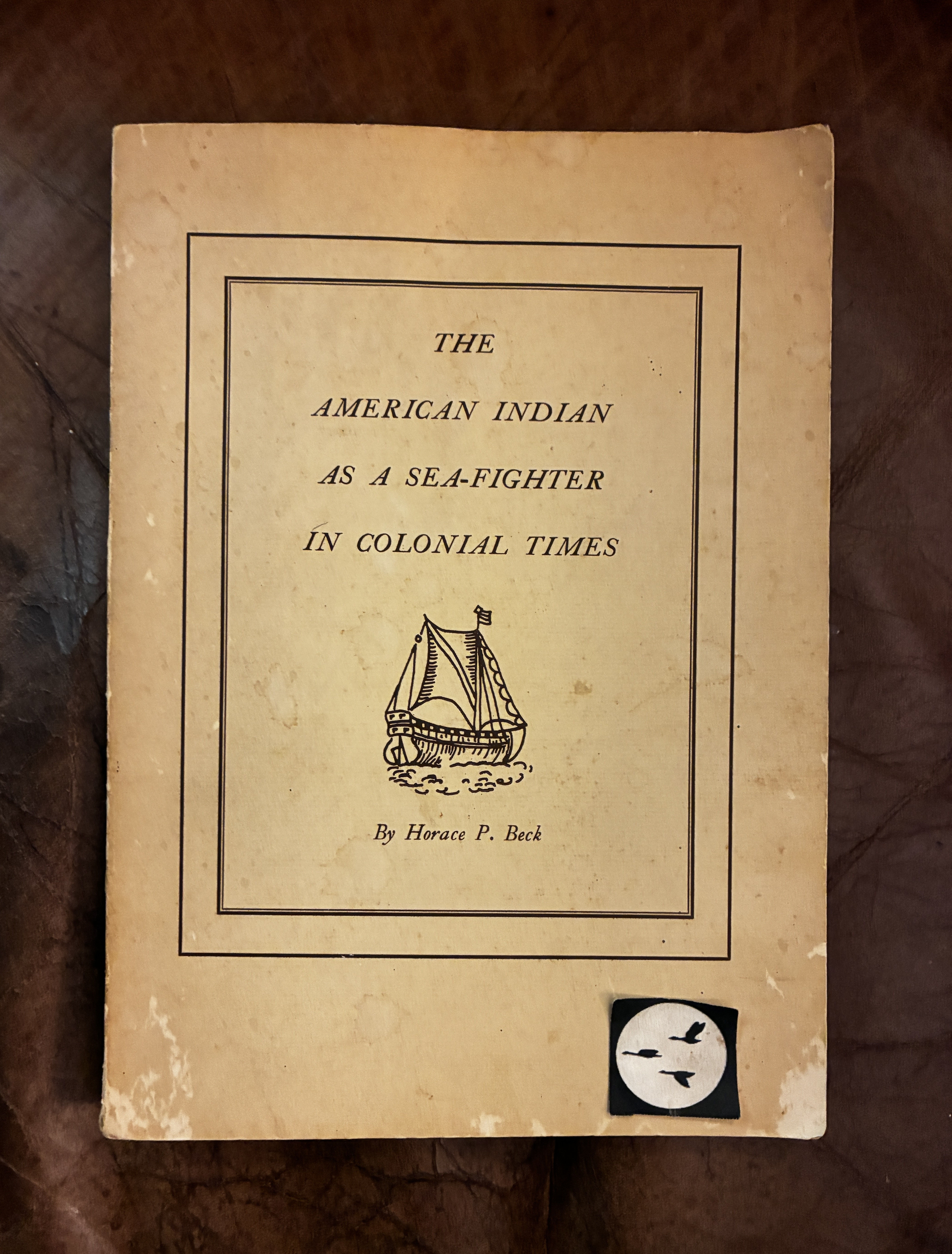 Image for The American Indian As A Sea-Fighter In Colonial Times The American Indian As A Sea-Fighter In Colonial Times