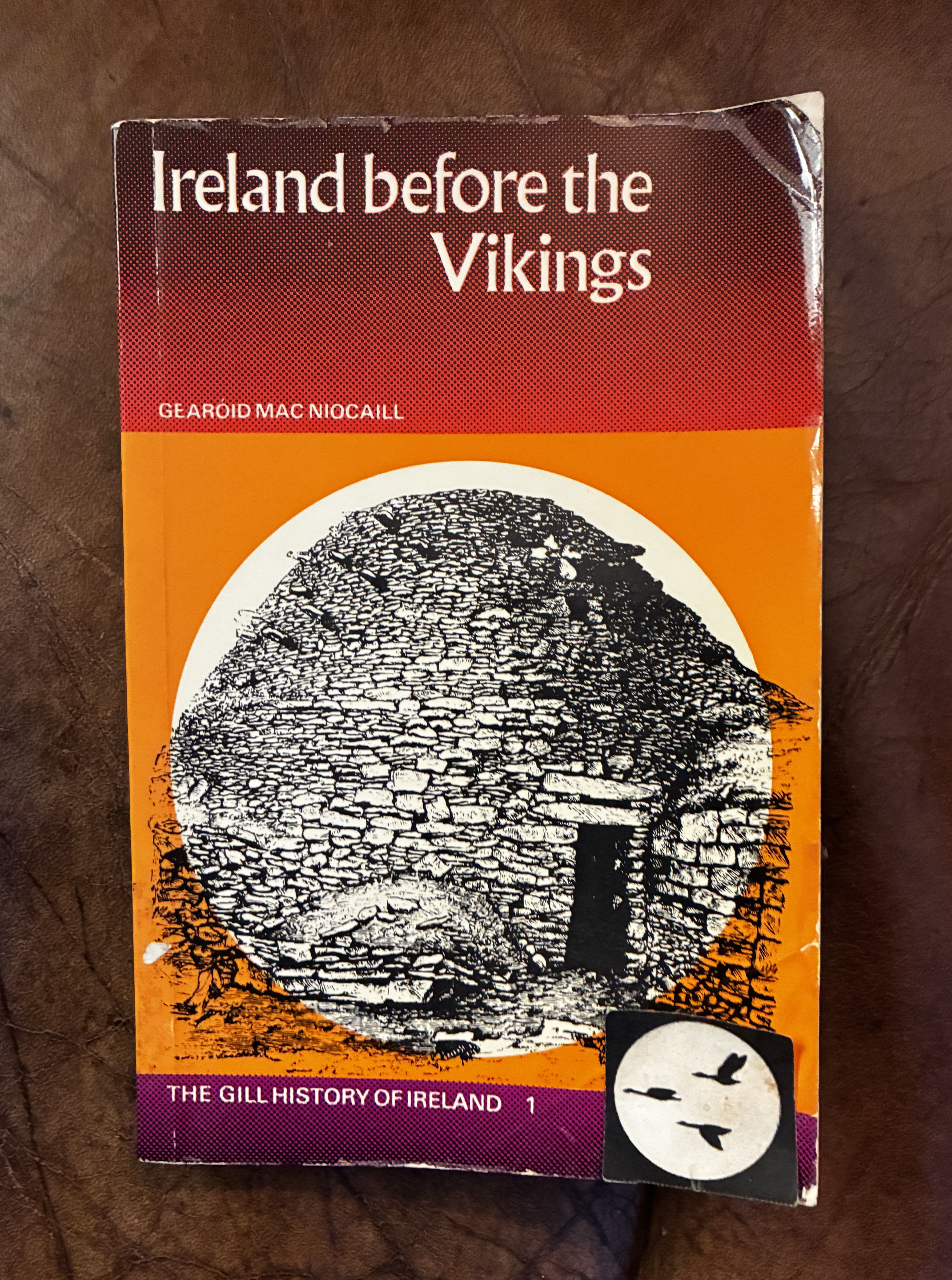 Ireland Before the Vikings The Gill History Of Ireland 1 Signed by Gearoid Mac Niocaill
