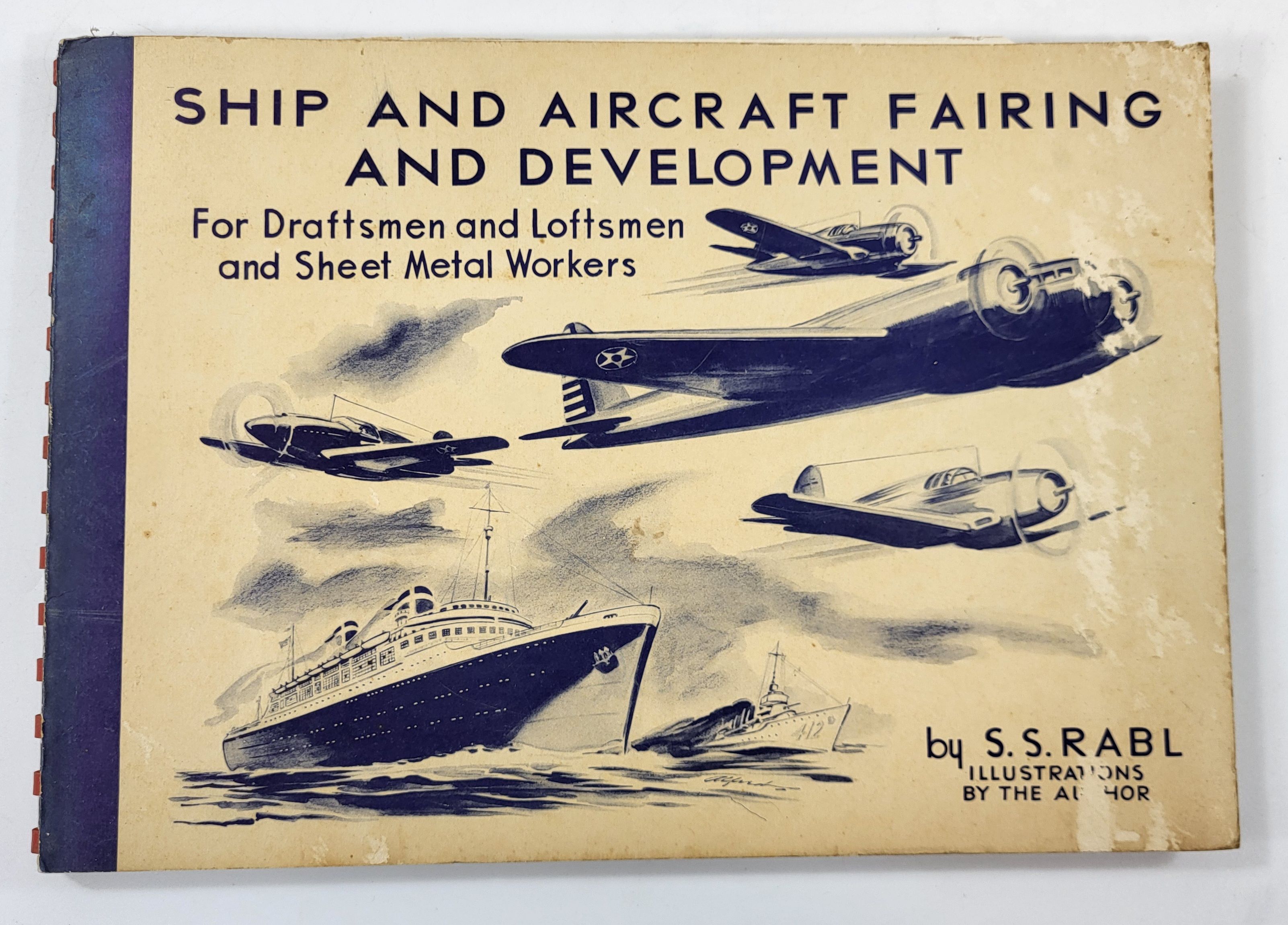 Image for Ship and Aircraft Fairing and Development for Draftsmen and Loftsmen and Sheet Metal Workers Ship and Aircraft Fairing and Development for Draftsmen and Loftsmen and Sheet Metal Workers