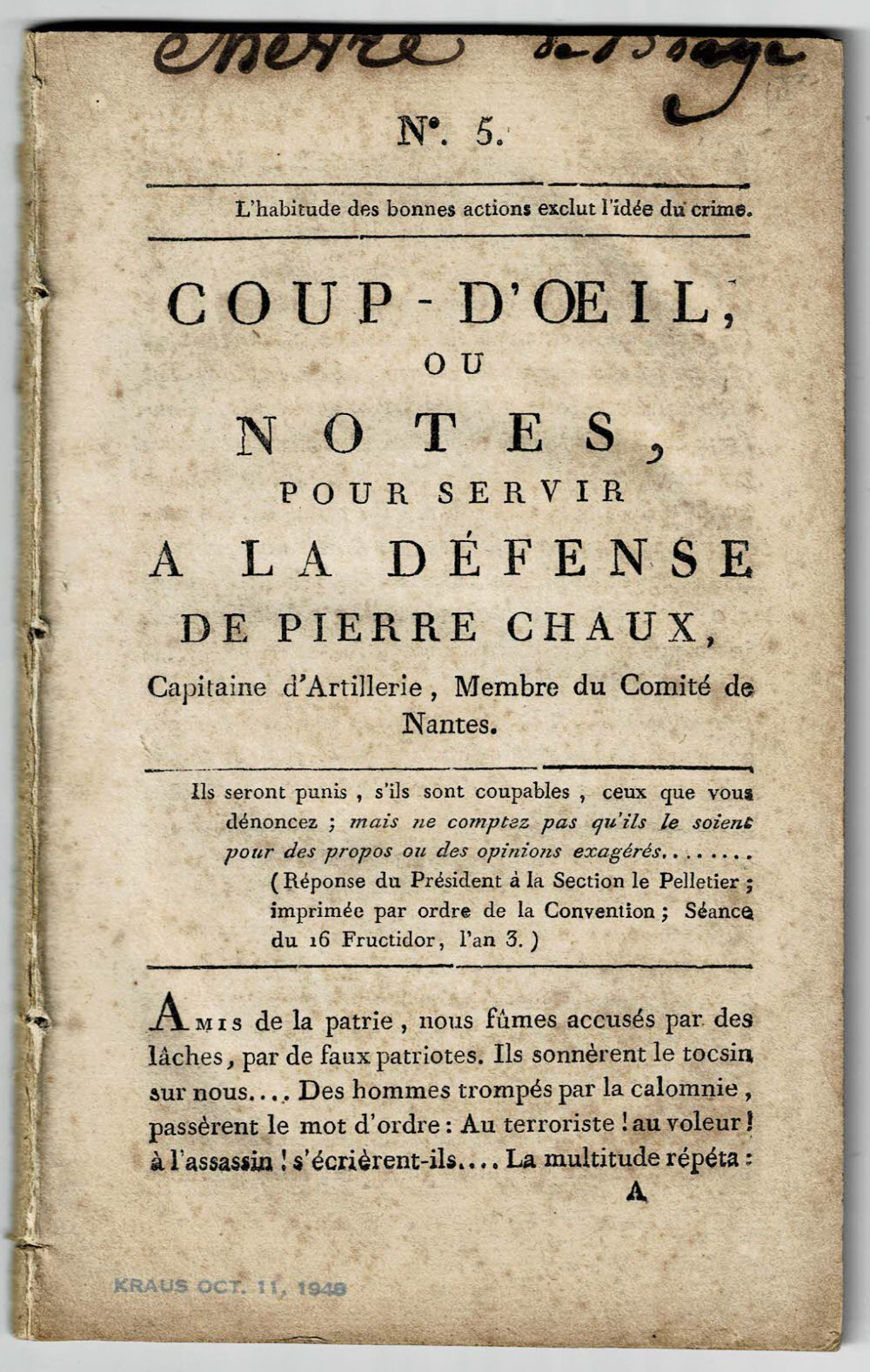 N 5. COUP-D'OEIL, OU NOTES POUR SERVIR A LA DEFENSE DE PIERRE CHAUX, Capitaine d'Artillerie, Membre du Comite de Nantes. [Together with]: 