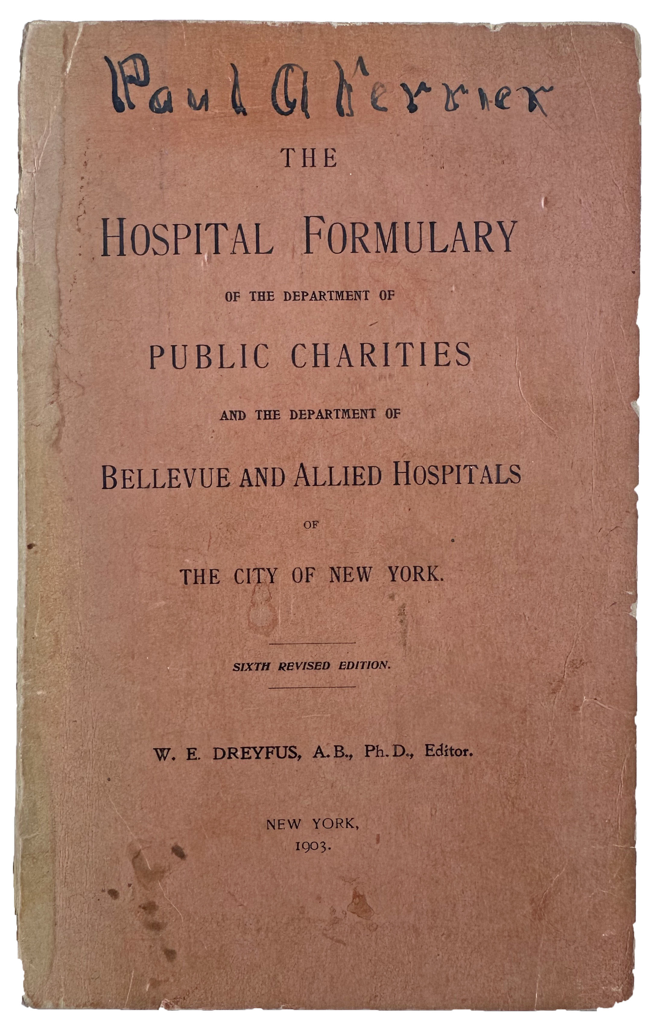 The Hospital Formulary of the Department of Public Charities and the Department of Bellevue and Allied Hospitals of the City of New York.