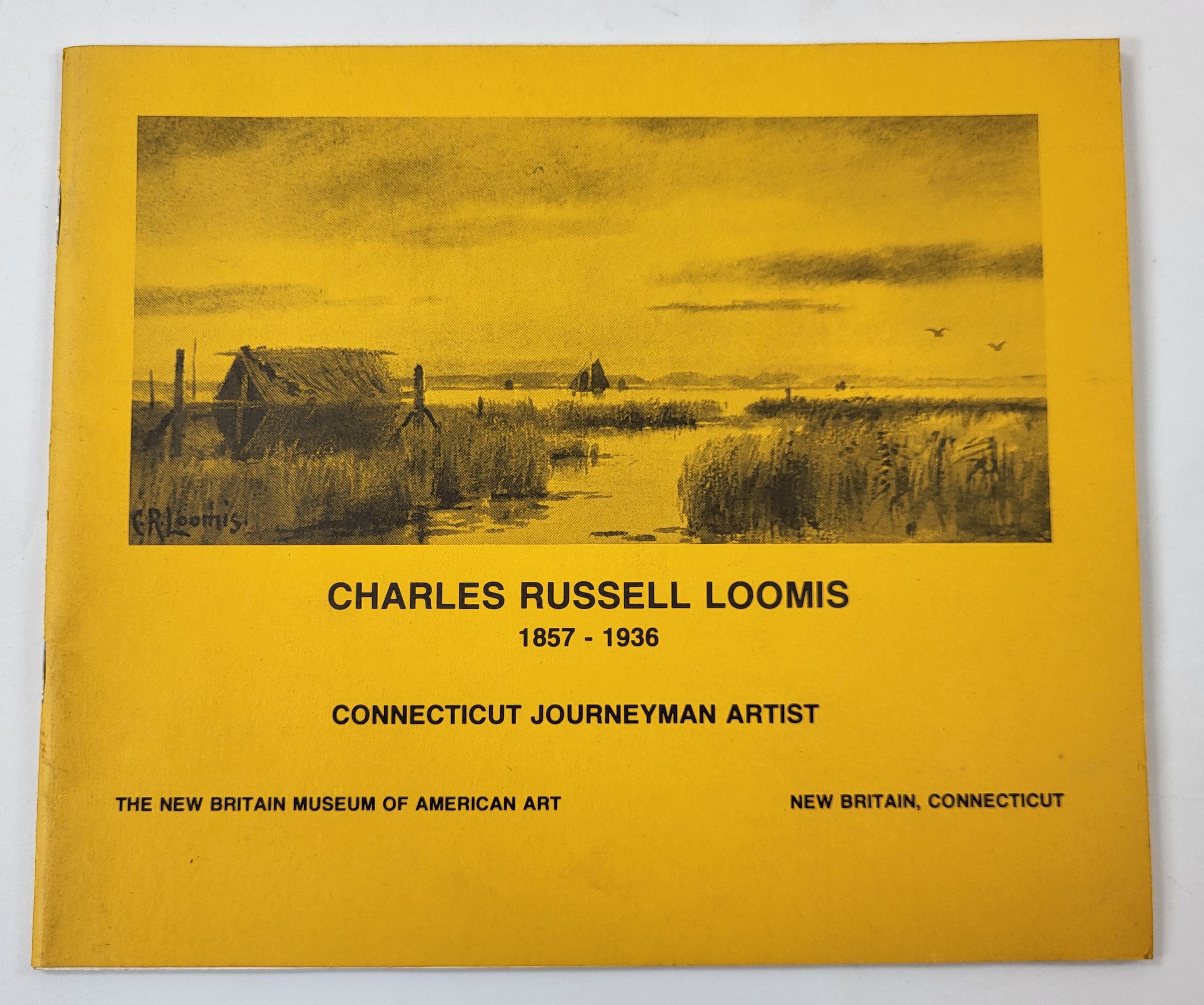 Image for Charles Russell Loomis 1857-1936: Connecticut Journeyman Artist Charles Russell Loomis 1857-1936: Connecticut Journeyman Artist