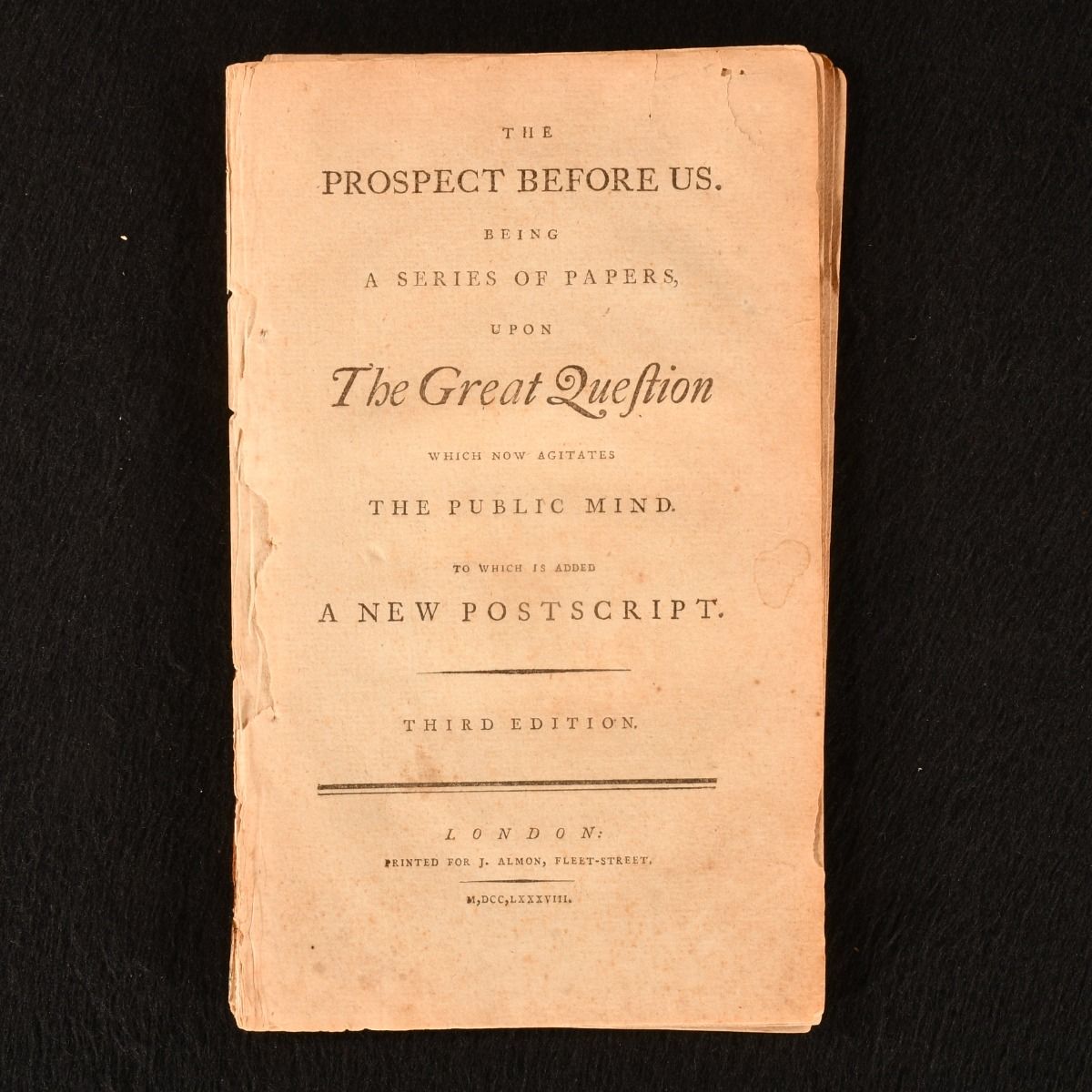 Anonymous [Denis O'Bryen] - The Prospect Before Us. Being a Series of Papers, Upon the Great Question Which Now Agitates the Public Mind. To Which Is Added a New Postscript
