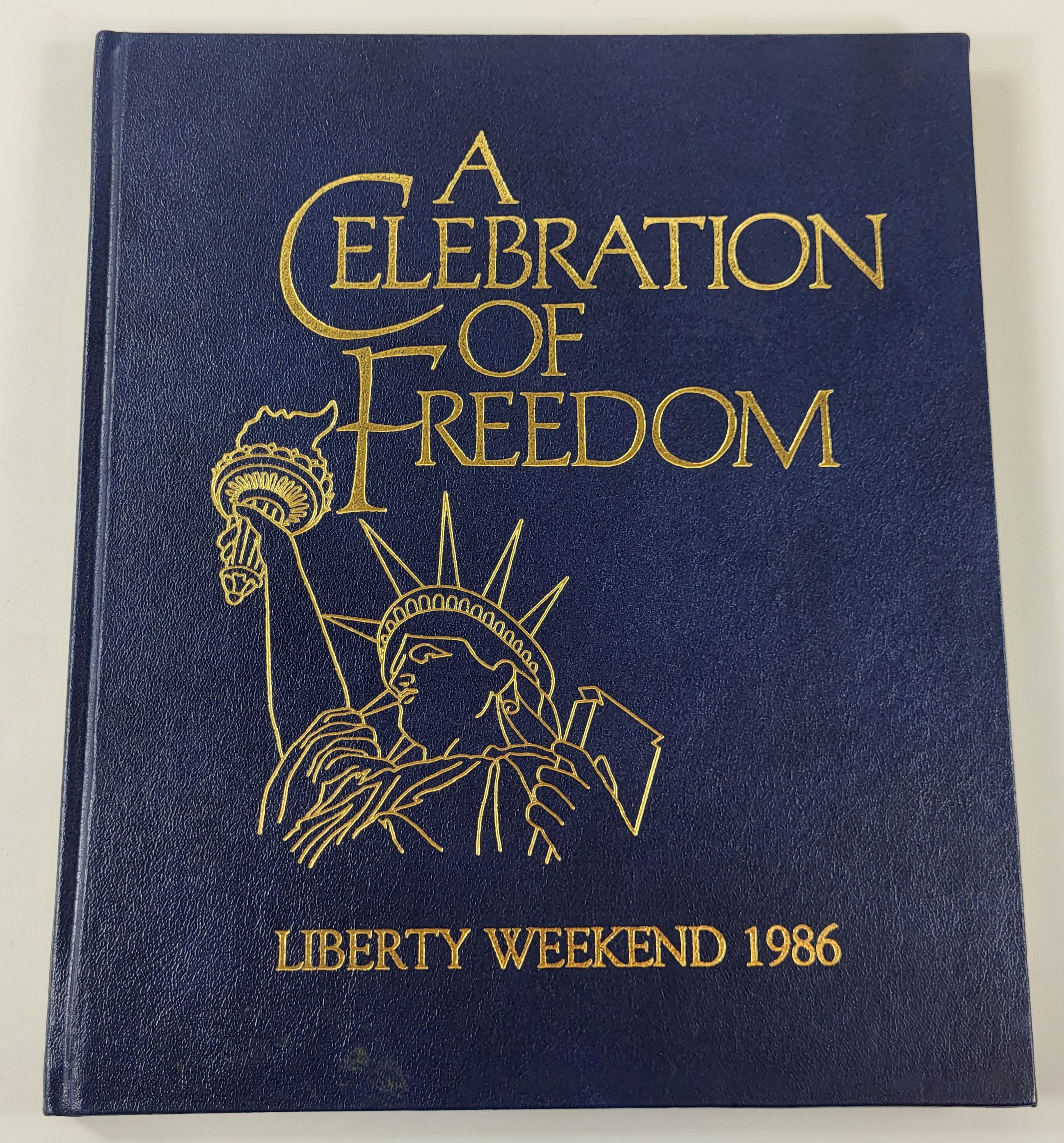 Image for A Celebration of Freedom: Liberty Weekend 1986 A Celebration of Freedom: Liberty Weekend 1986