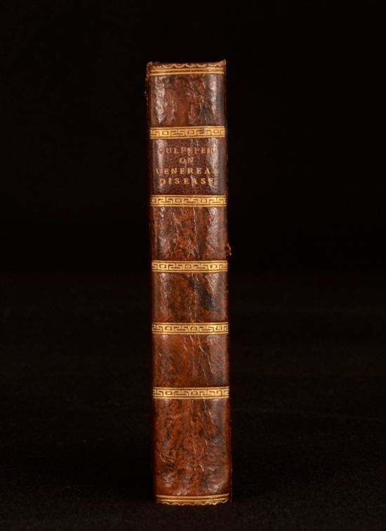 Nicholas Culpeper - Two Treatises: The First, of the Venereal Pox. The Second Treatise of the Gout
