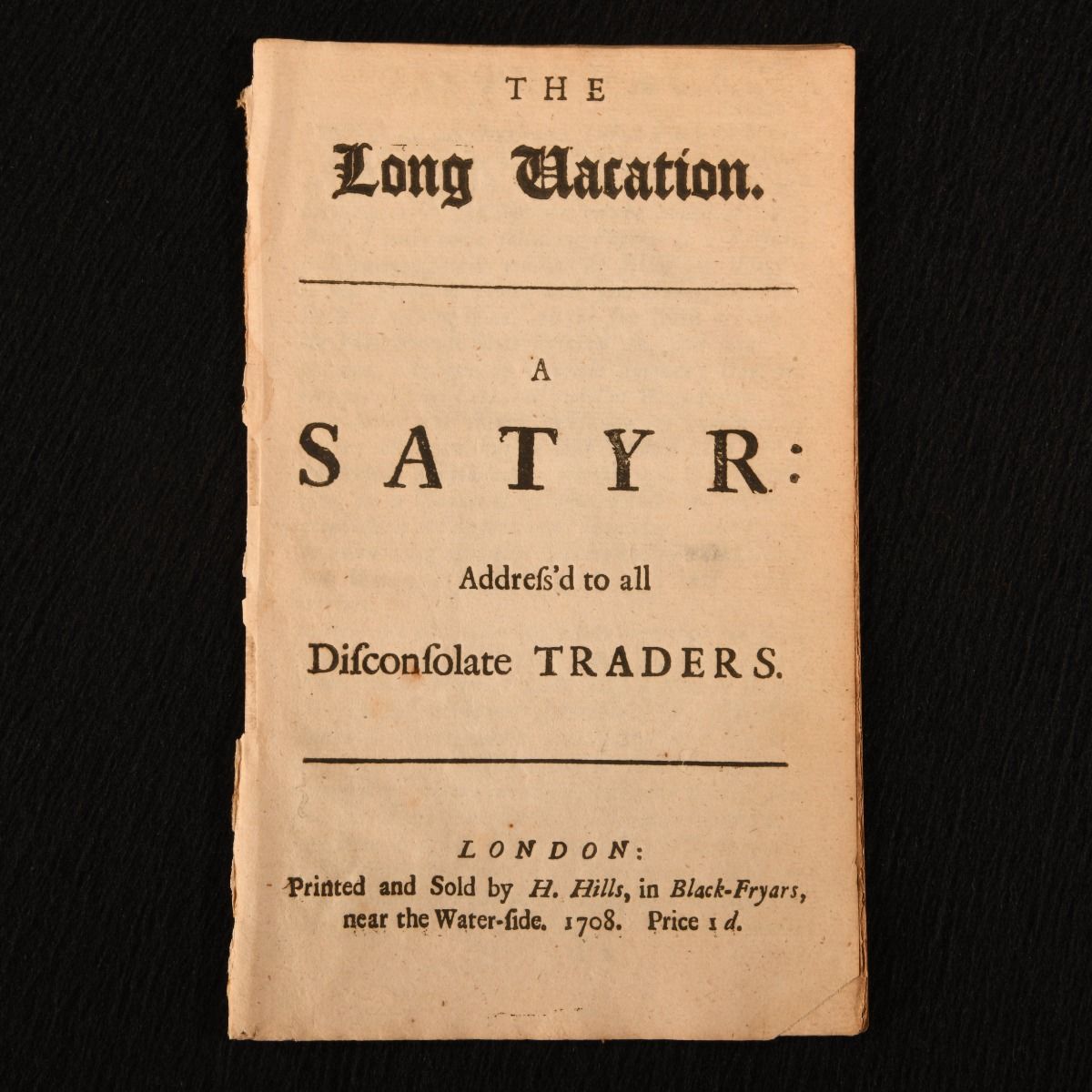Anonymous - The Long Vacation. A Satyr: Addres&Apos;D to All Disconsolate Traders