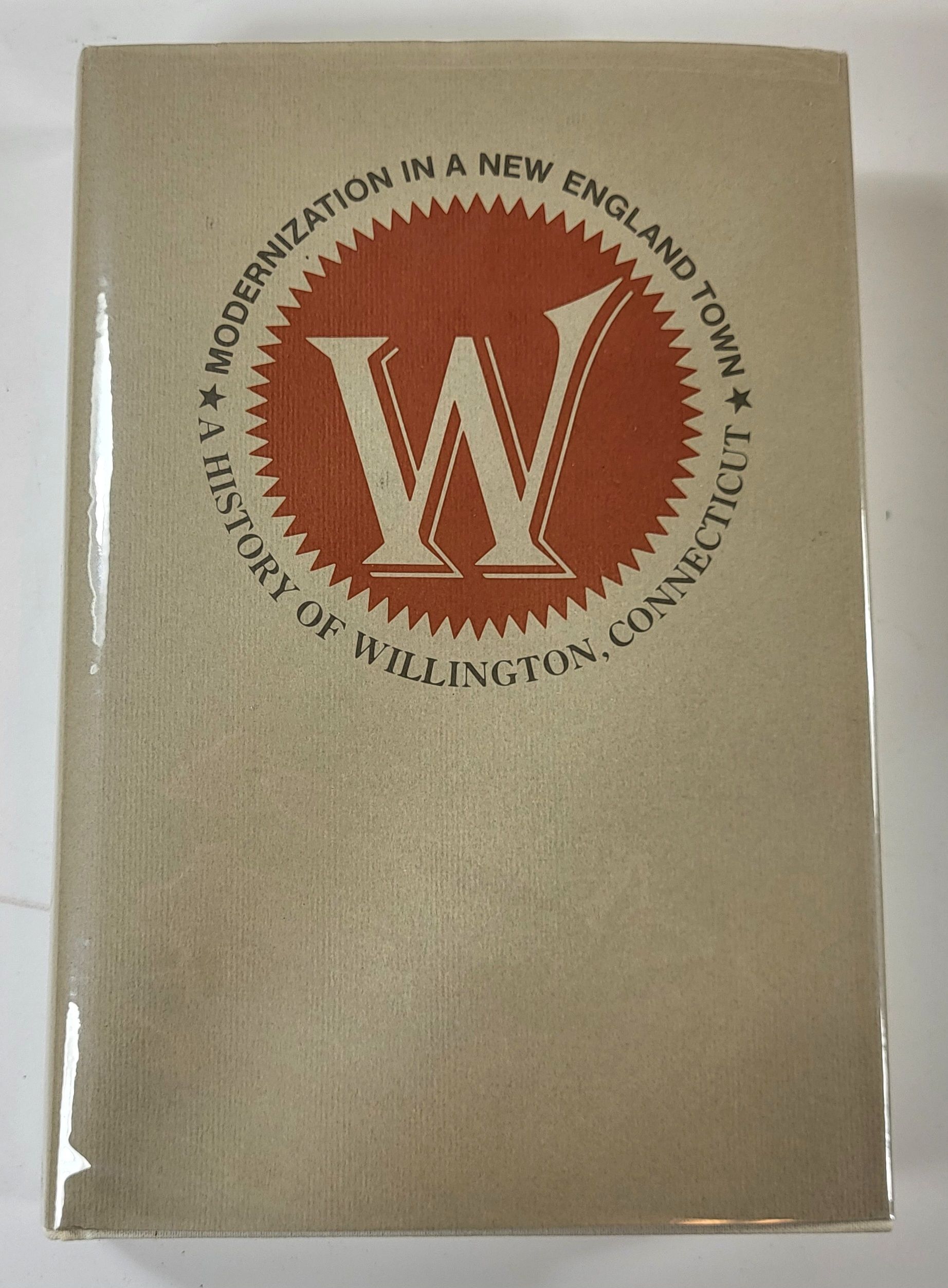 Image for Modernization in a New England Town: A History of Willington, Connecticut Modernization in a New England Town: A History of Willington, Connecticut