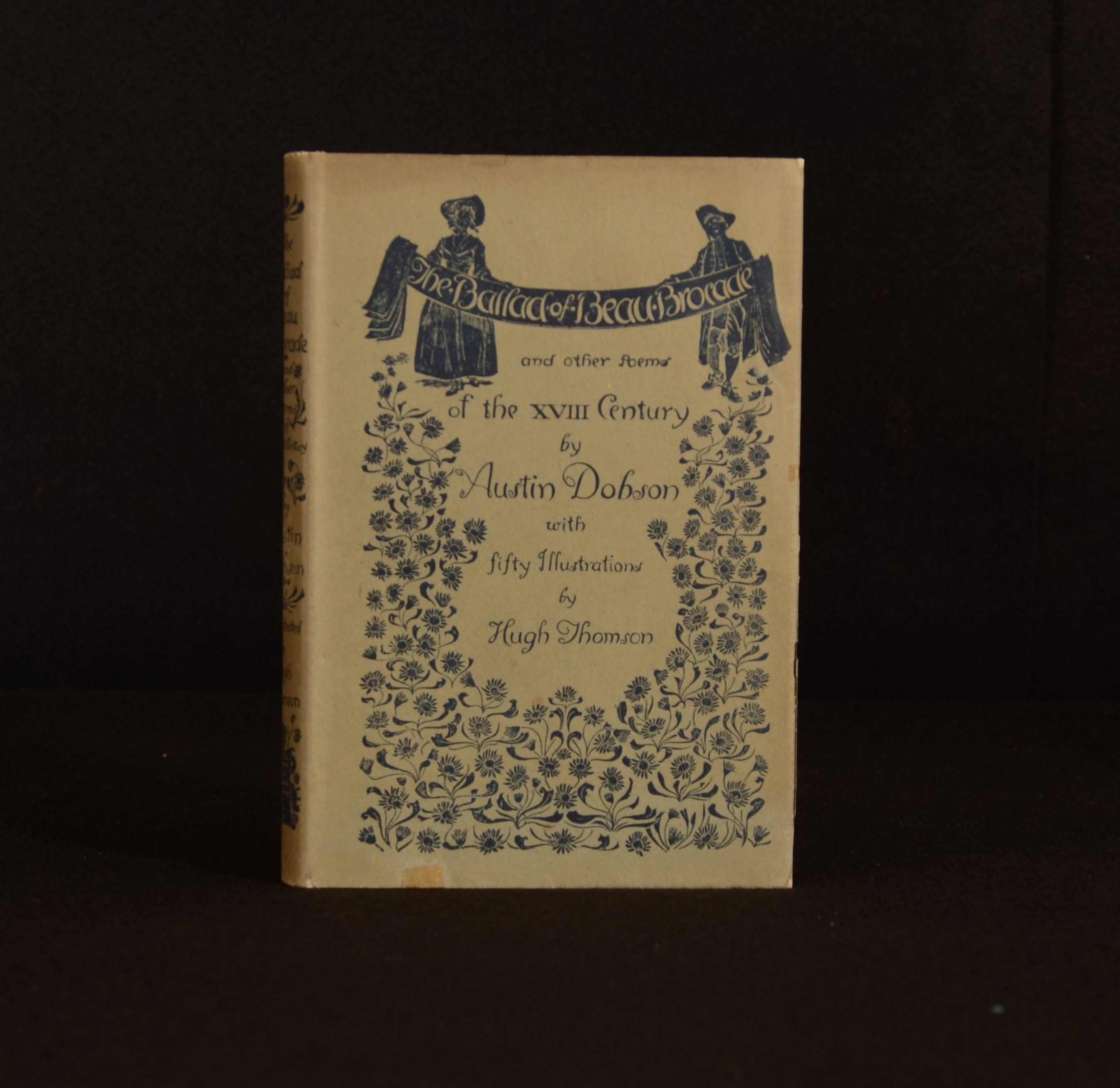 Austin Dobson - The Ballad of Beau Brocade and Other Poems of the Xviiith Century