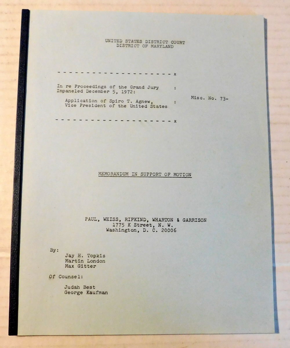 Image for ORIGINAL COPY OF SPIRO AGNEW'S LEGAL BRIEF ENJOINING THE COURT TO HALT GRAND JURY INVESTIGATIONS INTO HIS ACTIVITIES: ORIGINAL COPY OF SPIRO AGNEW'S LEGAL BRIEF ENJOINING THE COURT TO HALT GRAND JURY INVESTIGATIONS INTO HIS ACTIVITIES: