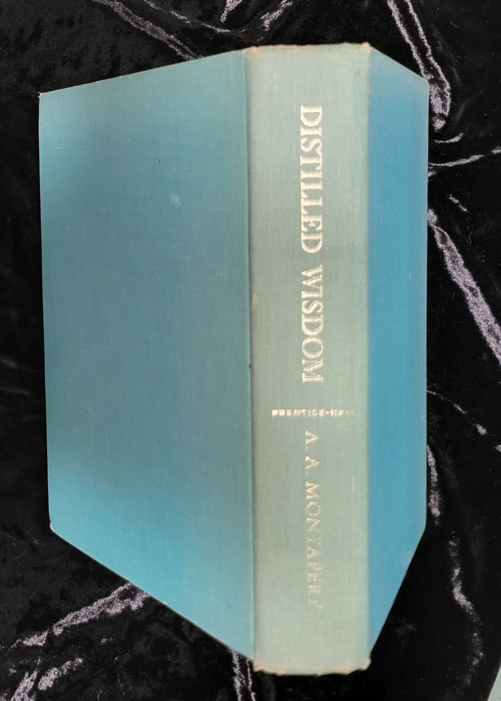 Distilled wisdom : an encyclopedia of wisdom in condensed form