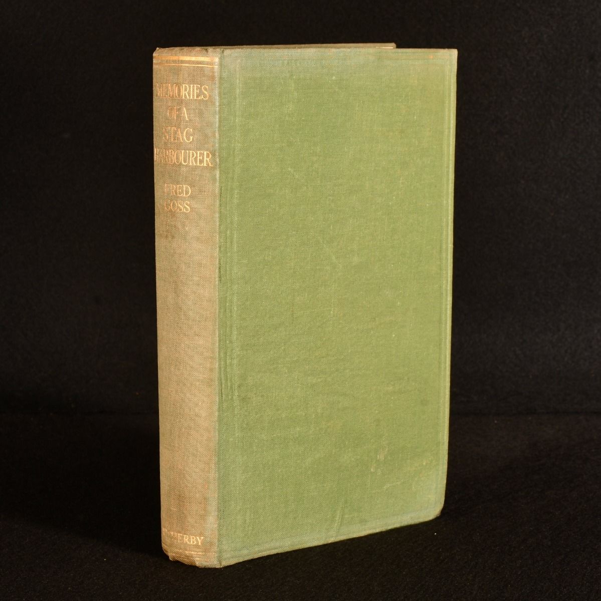 Fred Goss; H. Campbell Thomson [editor] - Memories of a Stag Harbourer: A Record of Twenty-Eight Years with the Devon and Somerset Stag Hounds 1894-1921