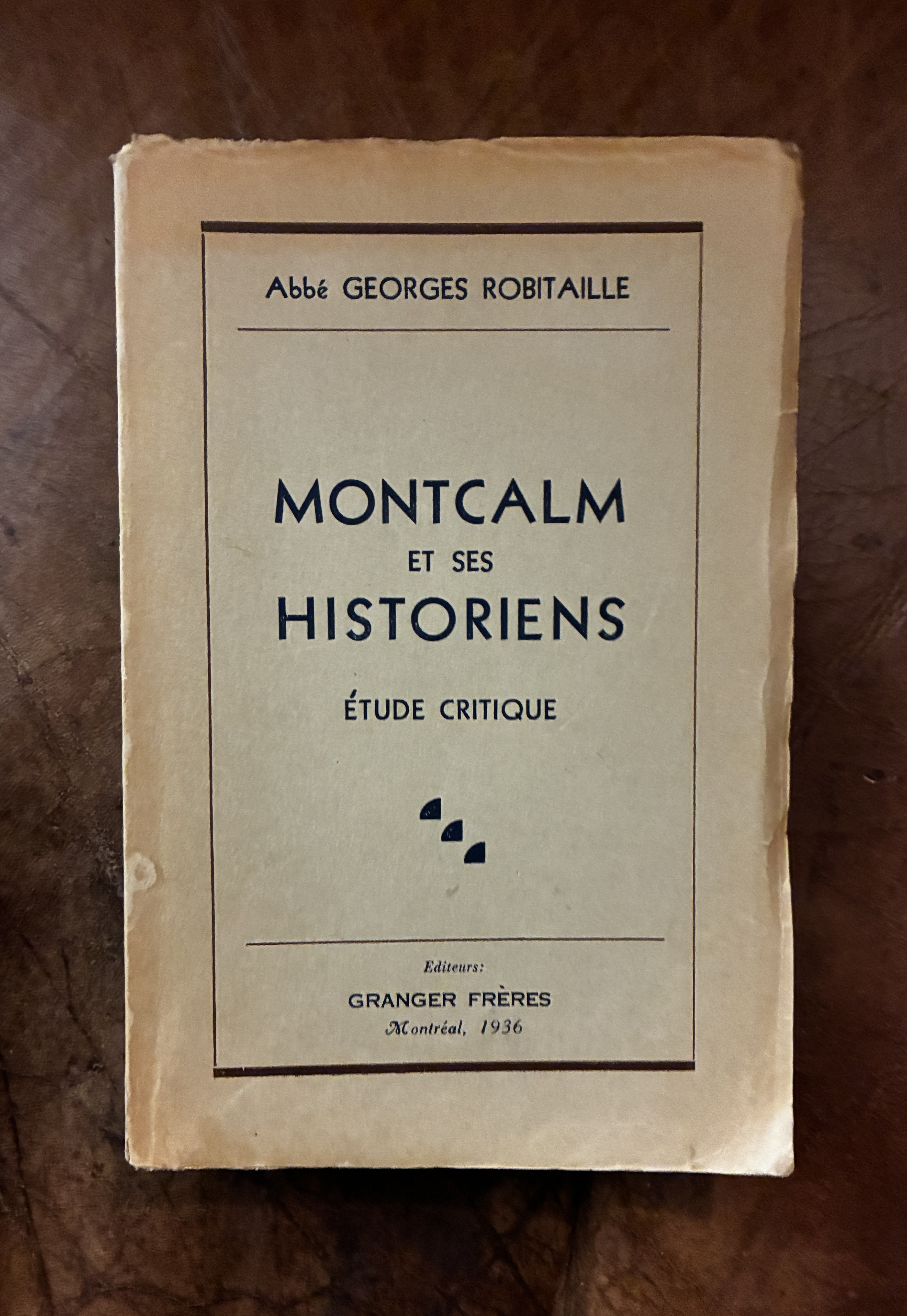 Image for Montcalm et Ses Historiens Etude Critique Montcalm et Ses Historiens Etude Critique