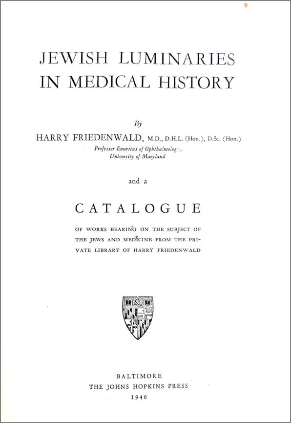 Jewish Luminaries in Medical History. . . and a Catalogue of Works