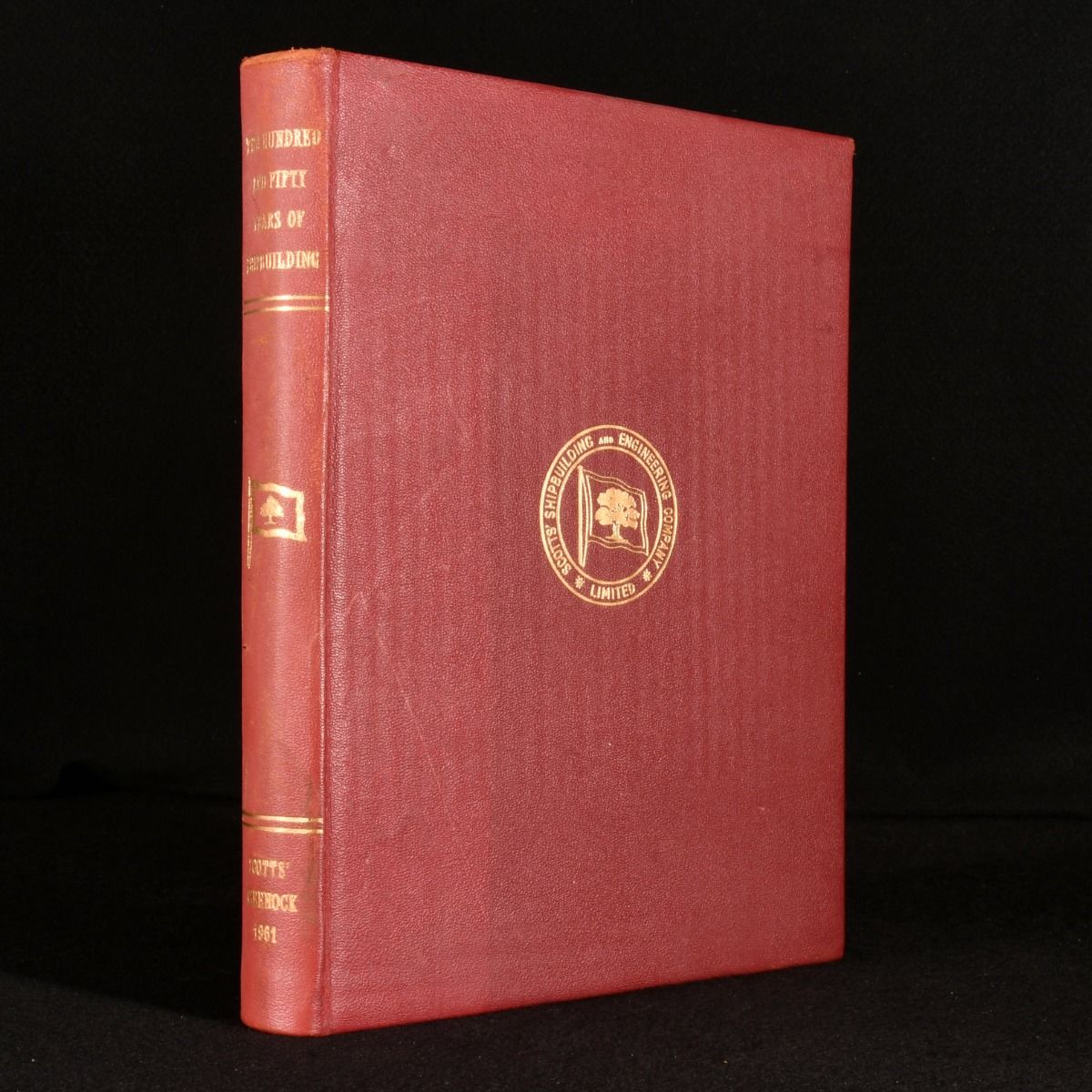 The Scotts at Greenock - Two Hundred & Fifty Years of Shipbuilding