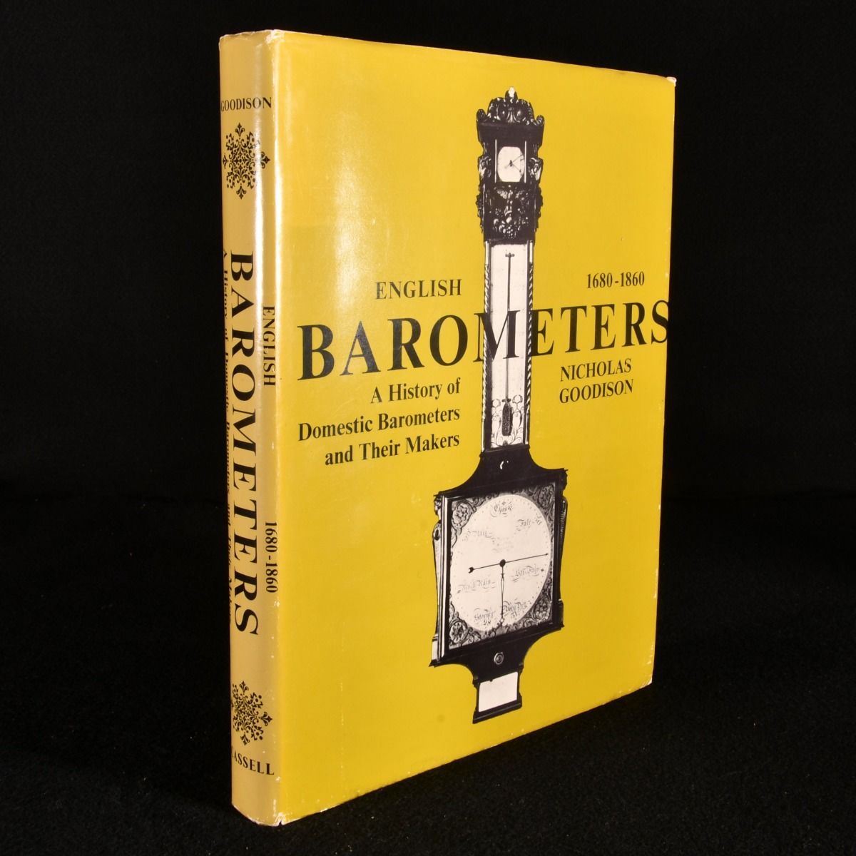Nicholas Goodison - English Barometers 1680-1860 a History of Domestic Barometers and Their Makers