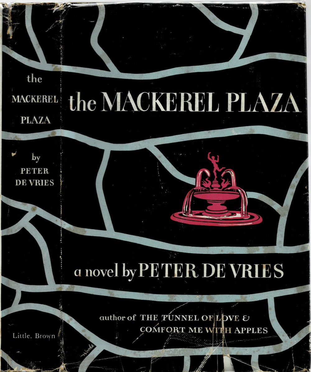 De Vries, Peter. - The Mackerel Plaza.