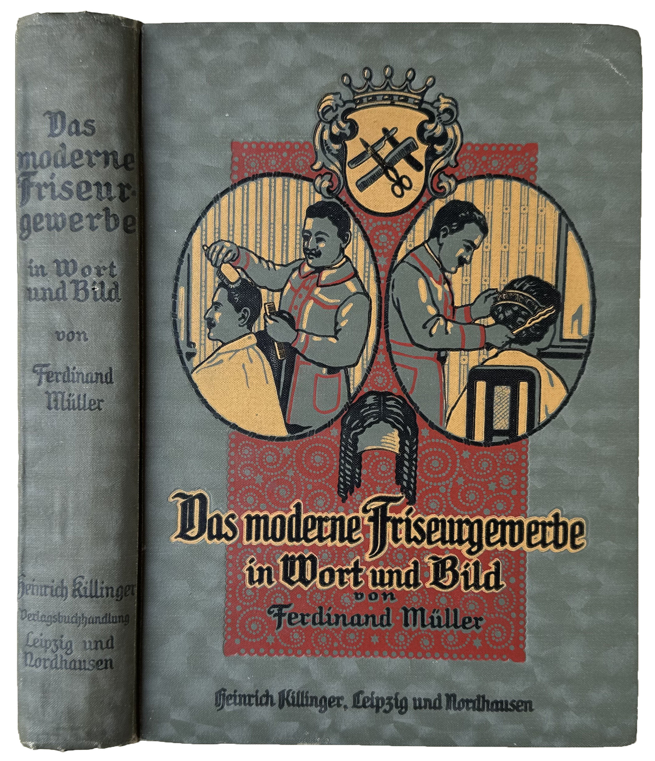 Das moderne Freiseurgewerbe in Wort und Bild.