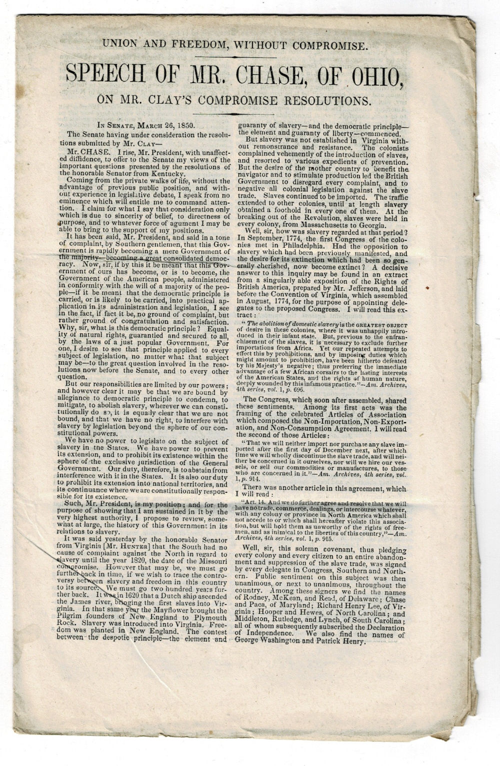 Image for UNION AND FREEDOM, WITHOUT COMPROMISE. SPEECH OF MR. CHASE, OF OHIO, ON MR. CLAY'S COMPROMISE RESOLUTION. In Senate, March 26, 1850. UNION AND FREEDOM, WITHOUT COMPROMISE. SPEECH OF MR. CHASE, OF OHIO, ON MR. CLAY'S COMPROMISE RESOLUTION. In Senate, March 26, 1850.