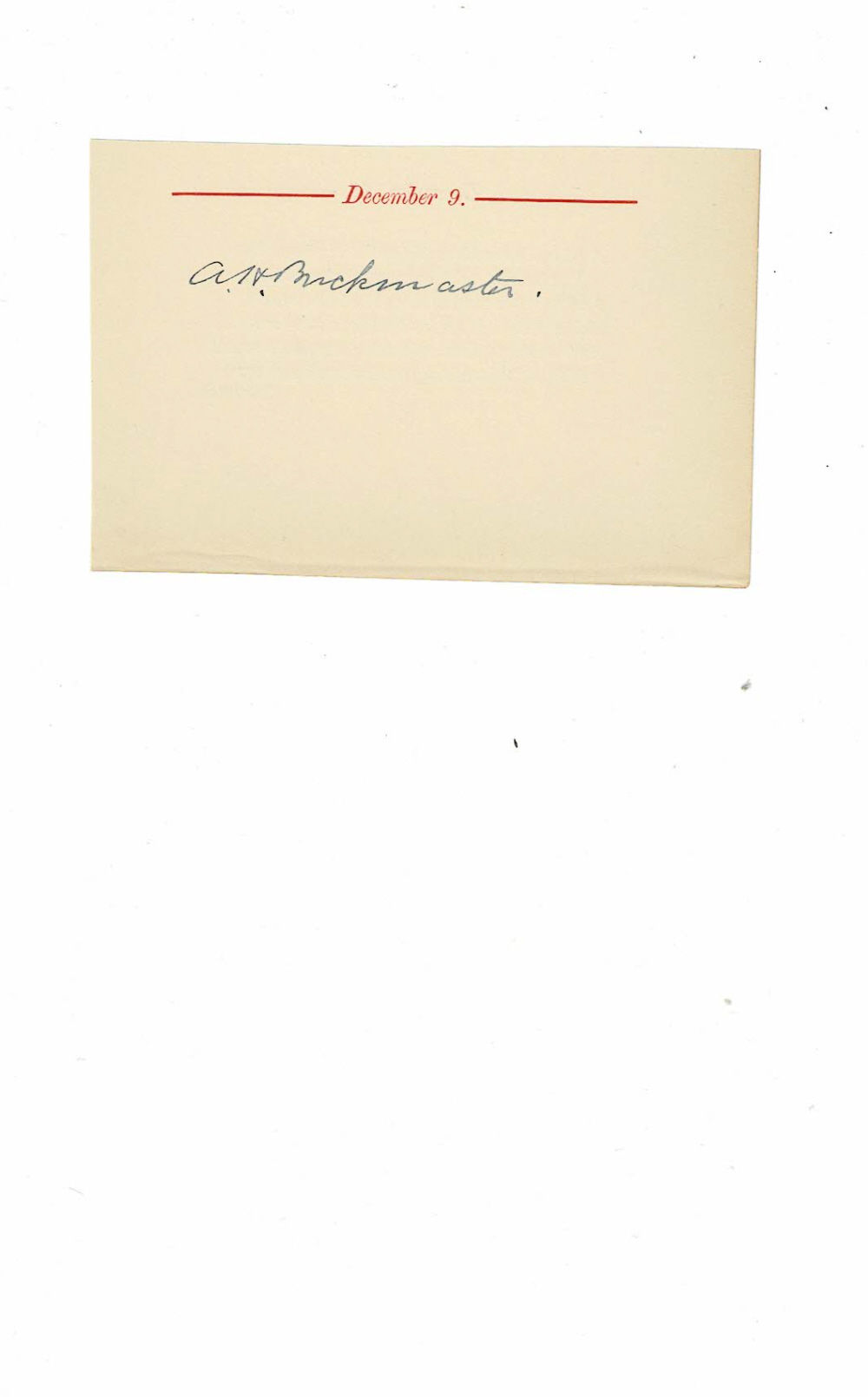 Buckmaster, Dr. Augustus Harper (1859-1941). Gynecologist and obstetrician who was the first to perform a Caesarian operation in Virginia. - Autograph of the Gynecologist and Obstetrician Dr. Augustus Harper Buckmaster Penned on a Slip of Paper Removed from a Birthday Book Under the Date of His Birthday.