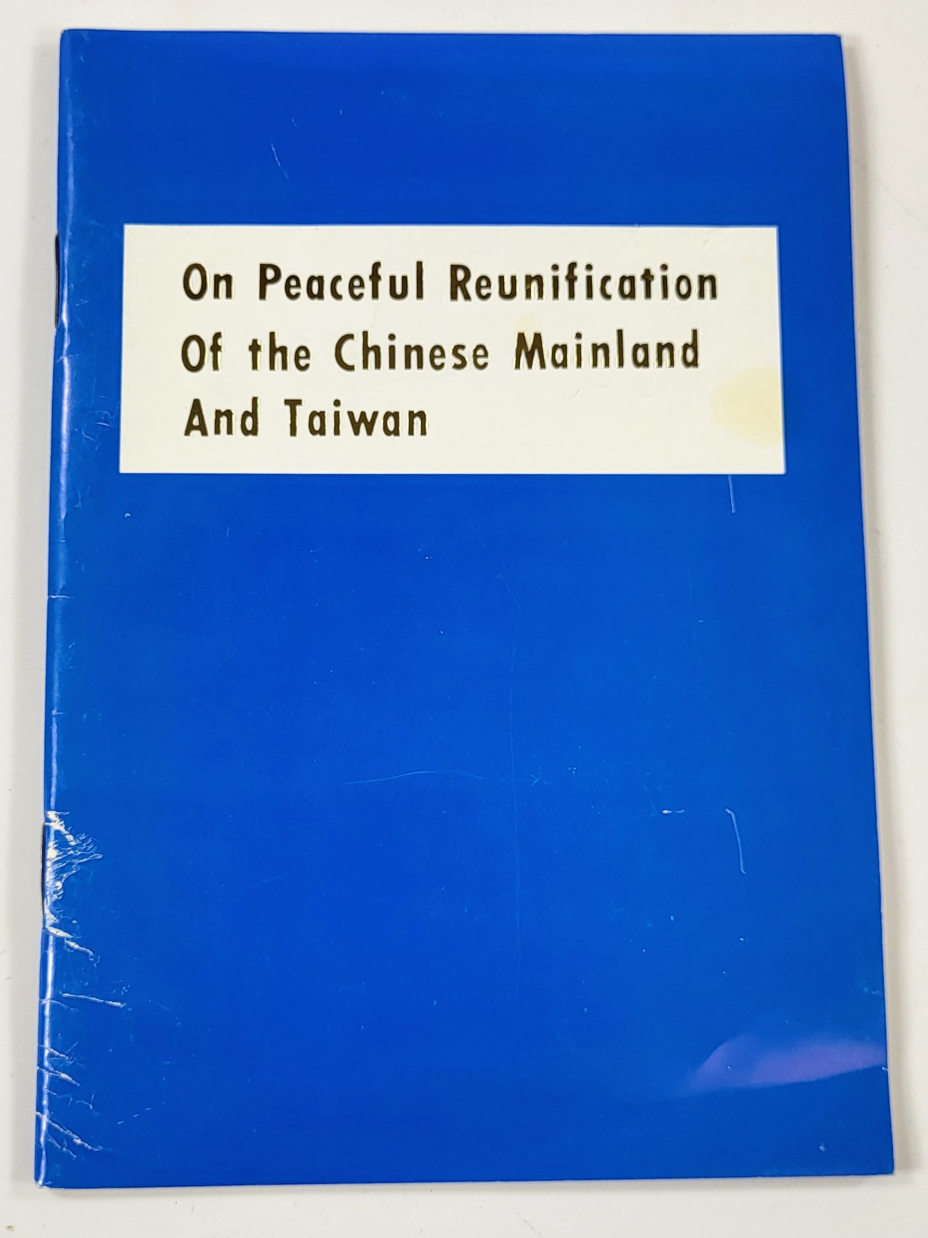 On Peaceful Reunification of the Chinese Mainland and Taiwan